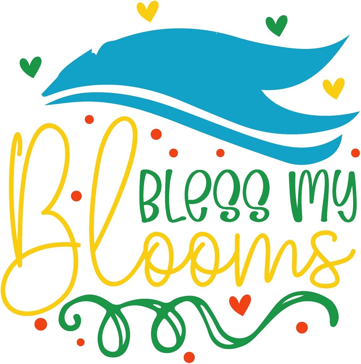 Inspirational Quote "Bless My Blooms" Motivational Sticker Vinyl Decal Motivation Stickers- 5" Vinyl Sticker Waterproof