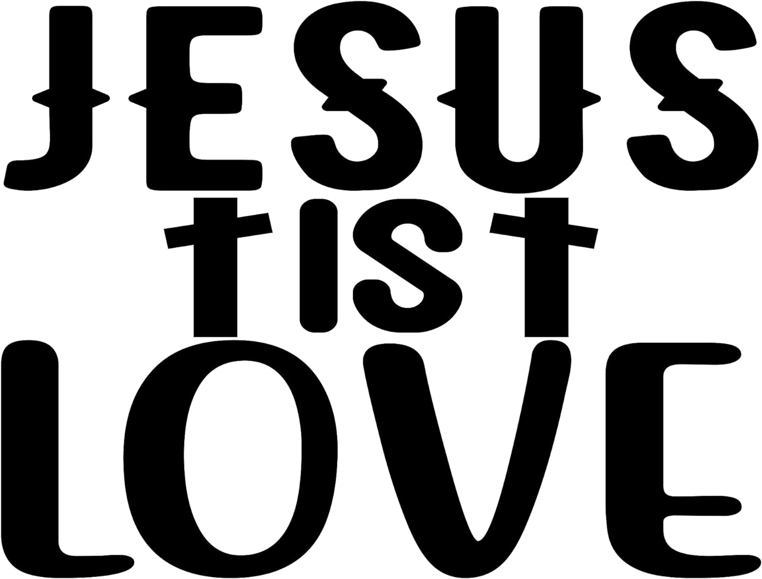 Inspirational Quote "Jesus is Love, Great Sticker" Motivational Sticker Vinyl Decal Motivation Stickers- 5" Vinyl Sticker Waterproof