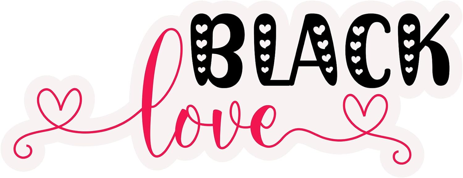 Inspirational Quote Black Love from Heart Motivational Sticker Vinyl Decal Motivation Stickers- 5" Vinyl Sticker Waterproof