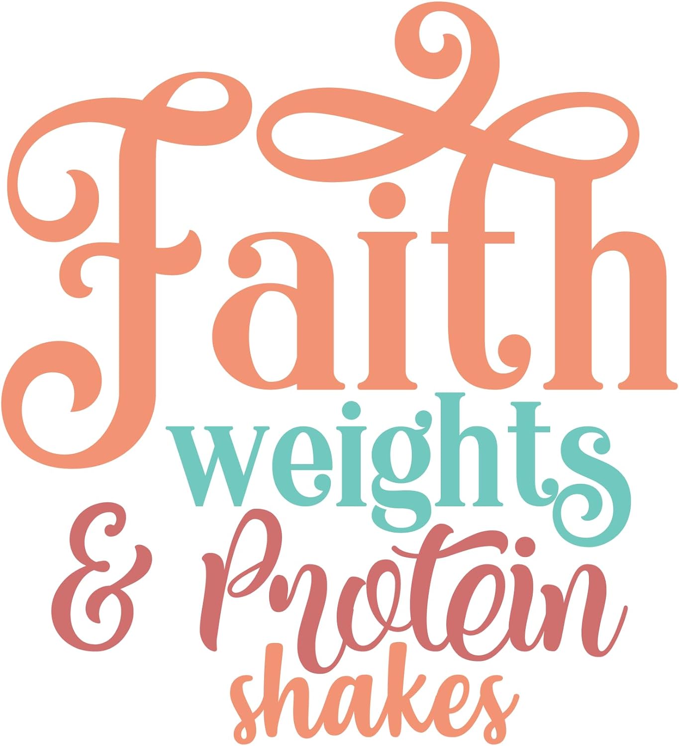 Inspirational Quote "Faith Weights & Protein Shakes" Motivational Sticker Vinyl Decal Motivation Stickers- 5" Vinyl Sticker Waterproof