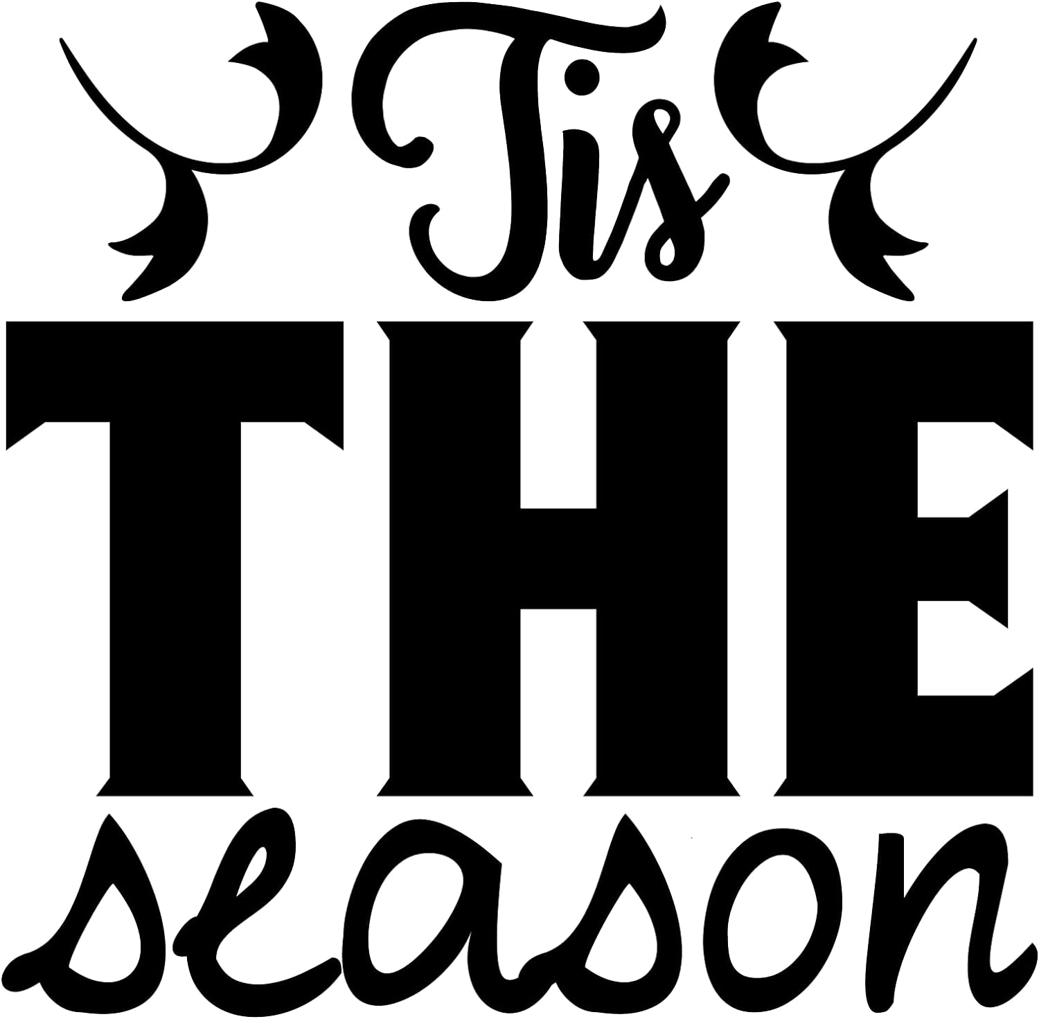 Inspirational Quote Tis The Season to Be Jolly - Motivational Sticker Vinyl Decal Motivation Stickers- 5" Vinyl Sticker Waterproof