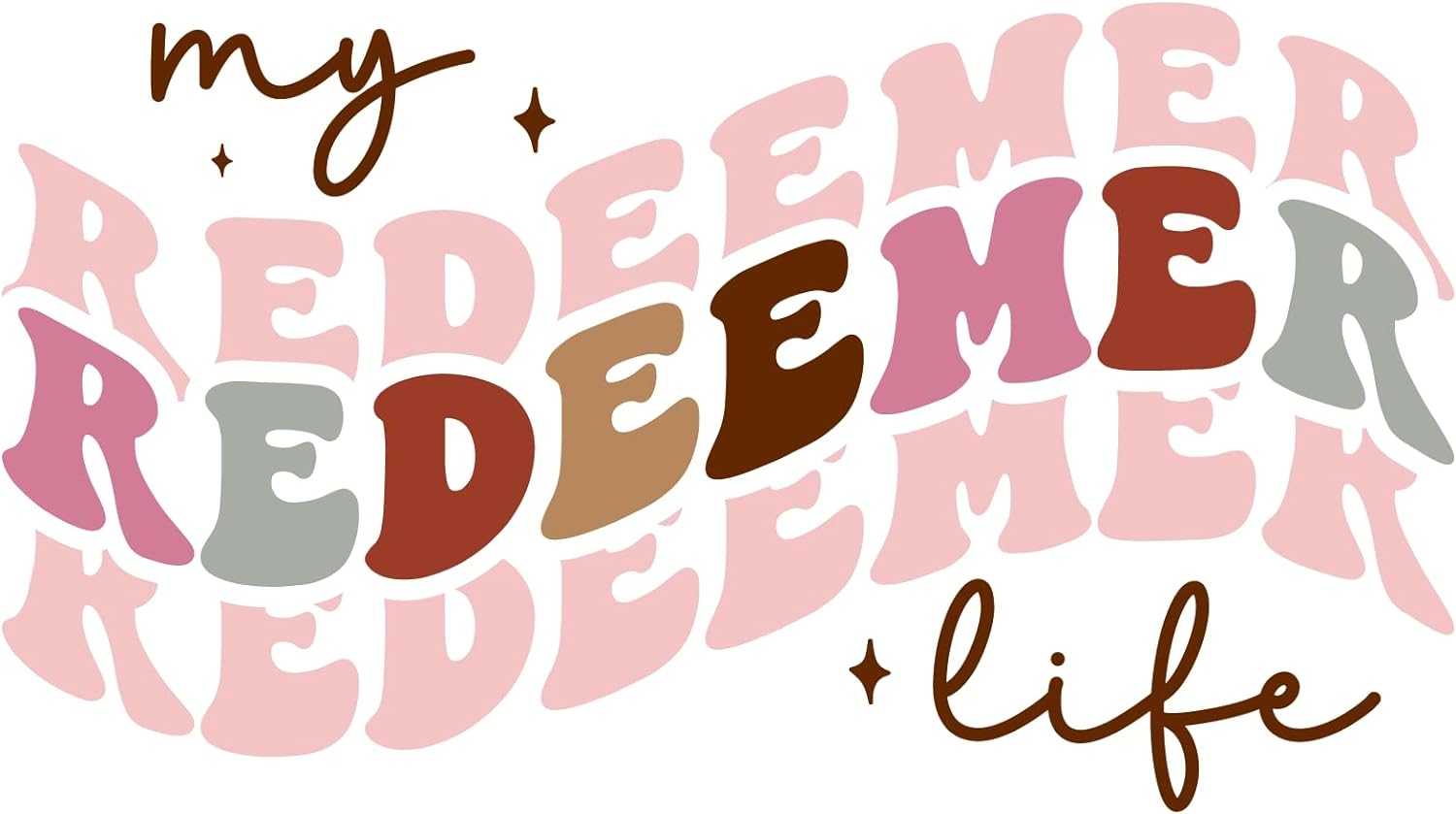 Inspirational Quote "My Redeemer Life" Motivational Sticker Vinyl Decal Motivation Stickers- 5" Vinyl Sticker Waterproof