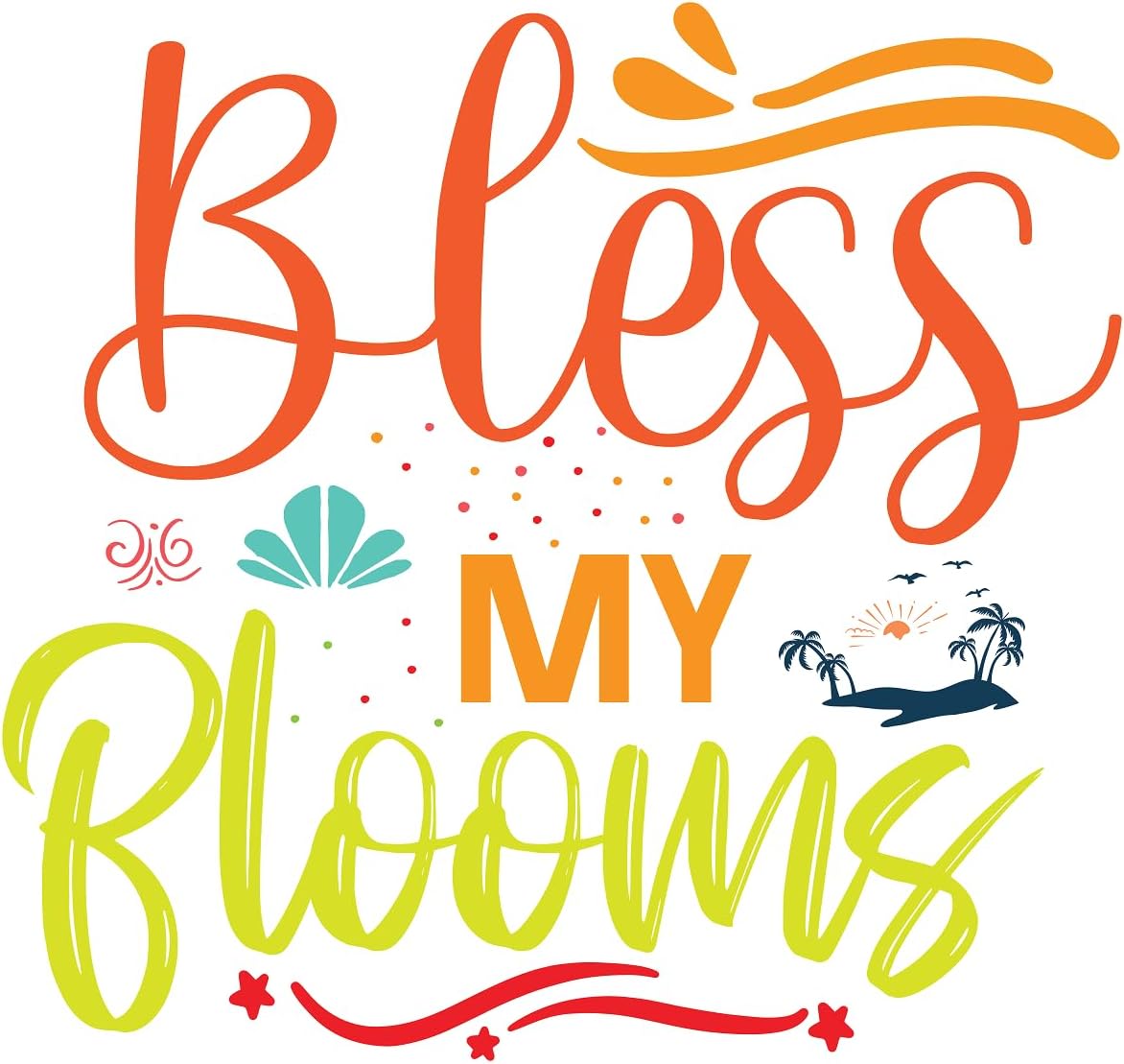 Inspirational Quote "Bless My Blooms" Motivational Sticker Vinyl Decal Motivation Stickers- 5" Vinyl Sticker Waterproof