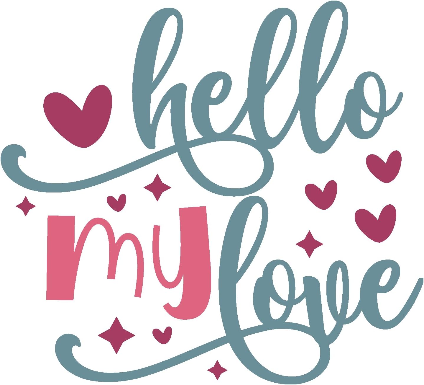 Inspirational Quote Hello My Love Motivational Sticker Vinyl Decal Motivation Stickers- 5" Vinyl Sticker Waterproof