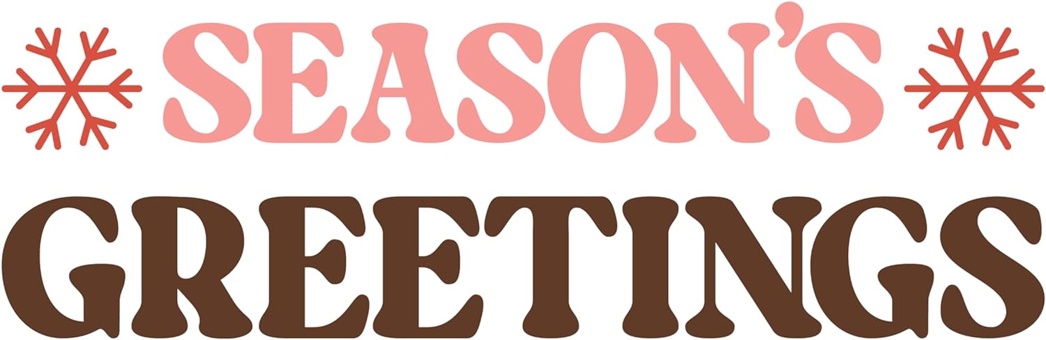 Inspirational Quote Season's Greetings Motivational Sticker Vinyl Decal Motivation Stickers- 5" Vinyl Sticker Waterproof