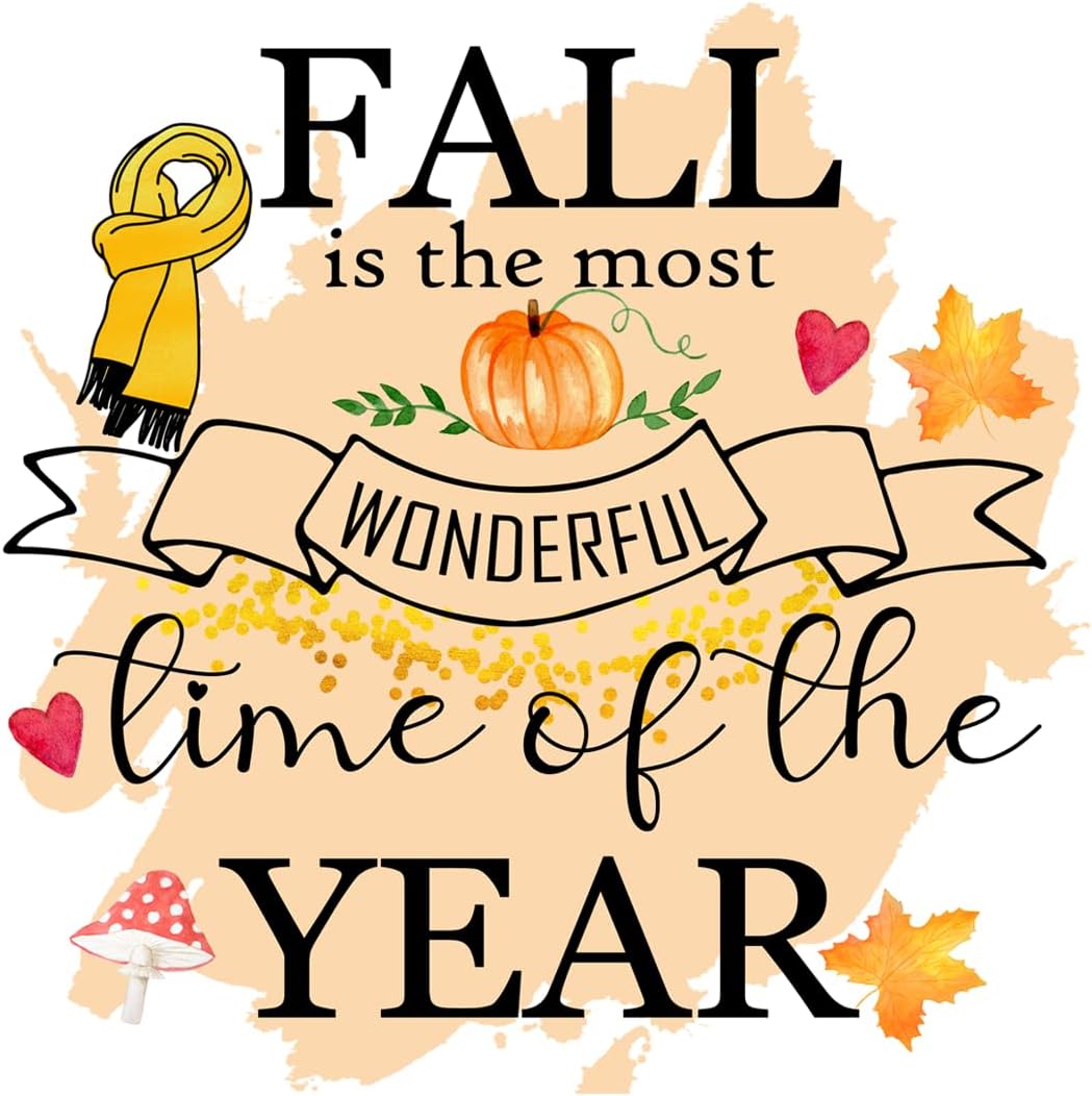 Inspirational Quote Fall Is The Most Wonderful Time Of The Year Motivational Sticker Vinyl Decal Motivation Stickers- 5" Vinyl Sticker Waterproof