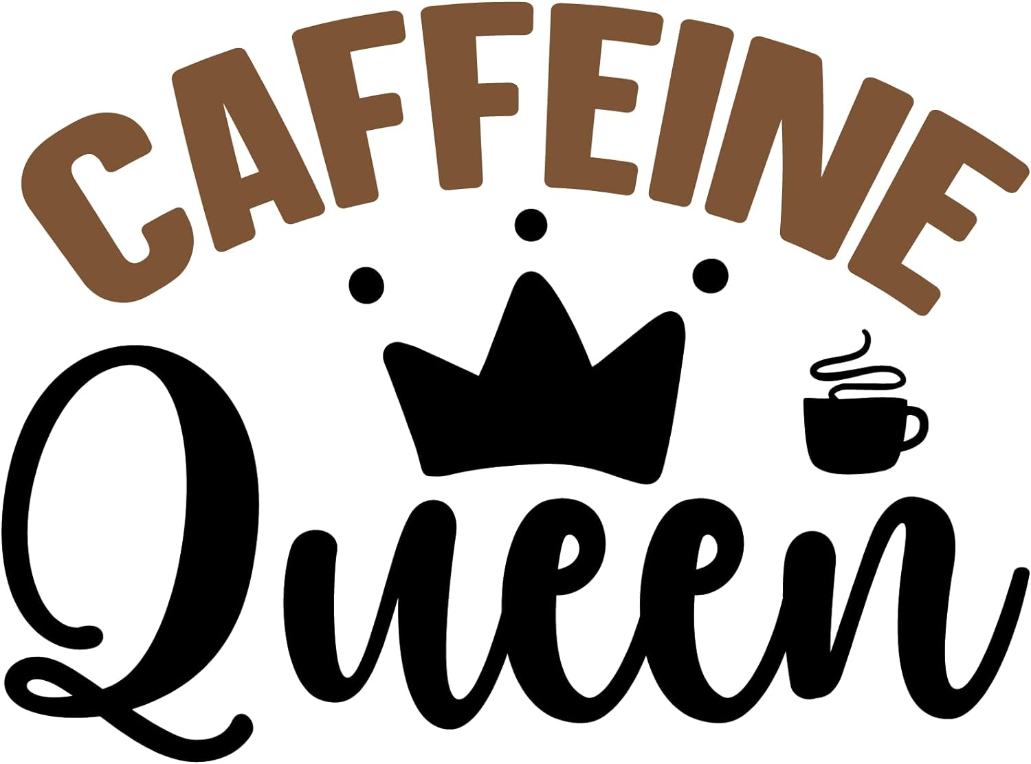 Inspirational Quote "Caffeine Queen" Motivational Sticker Vinyl Decal Motivation Stickers- 5" Vinyl Sticker Waterproof