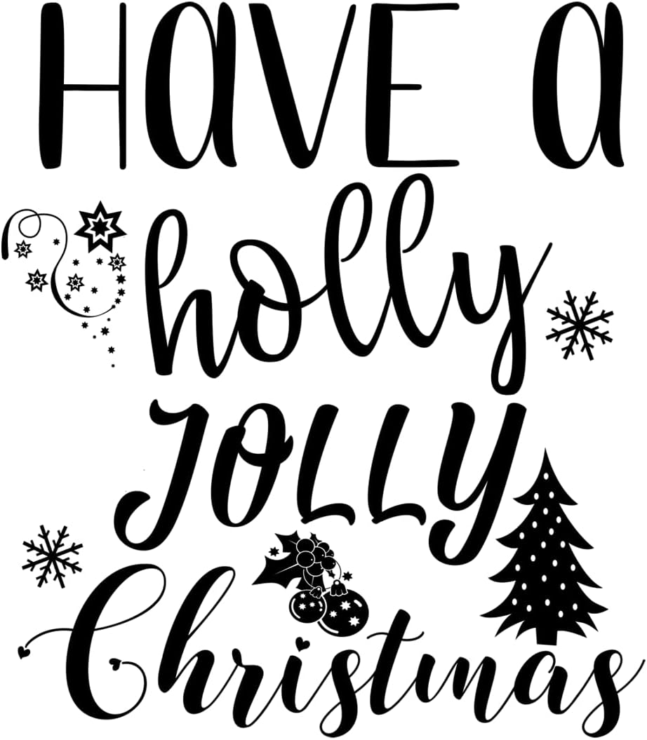 Inspirational Quote Have A Holly Jolly Christmas Motivational Sticker Vinyl Decal Motivation Stickers- 5" Vinyl Sticker Waterproof