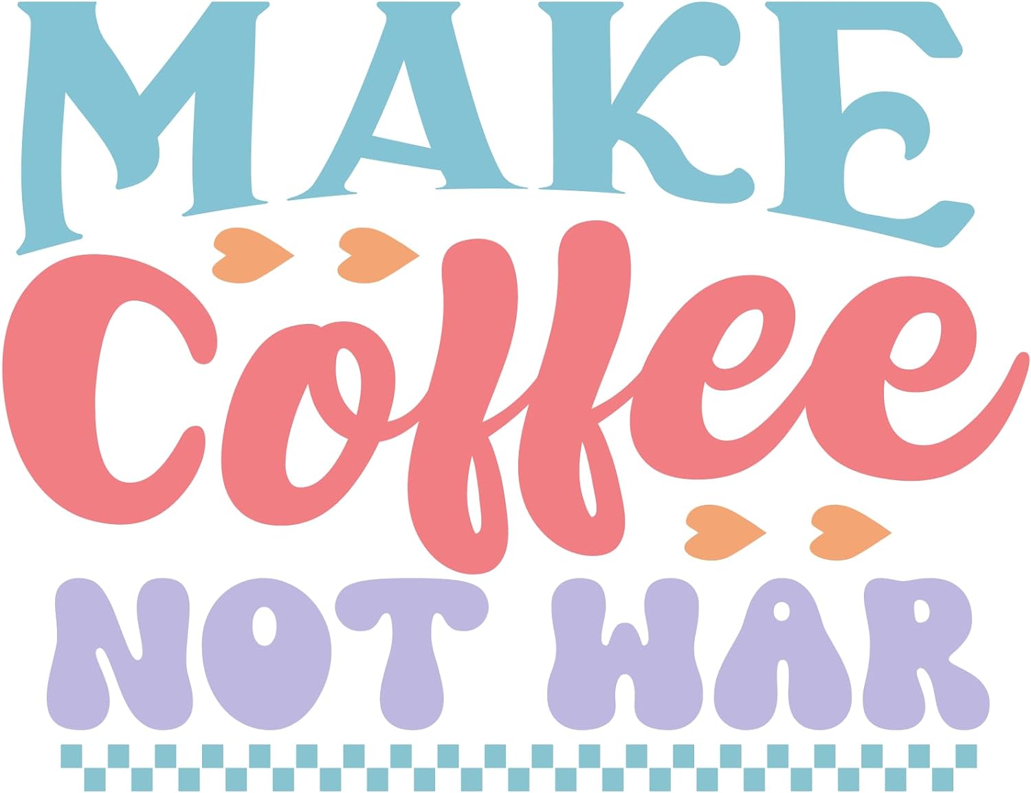 Inspirational Quote "Make Coffee Not War" Motivational Sticker Vinyl Decal Motivation Stickers- 5" Vinyl Sticker Waterproof
