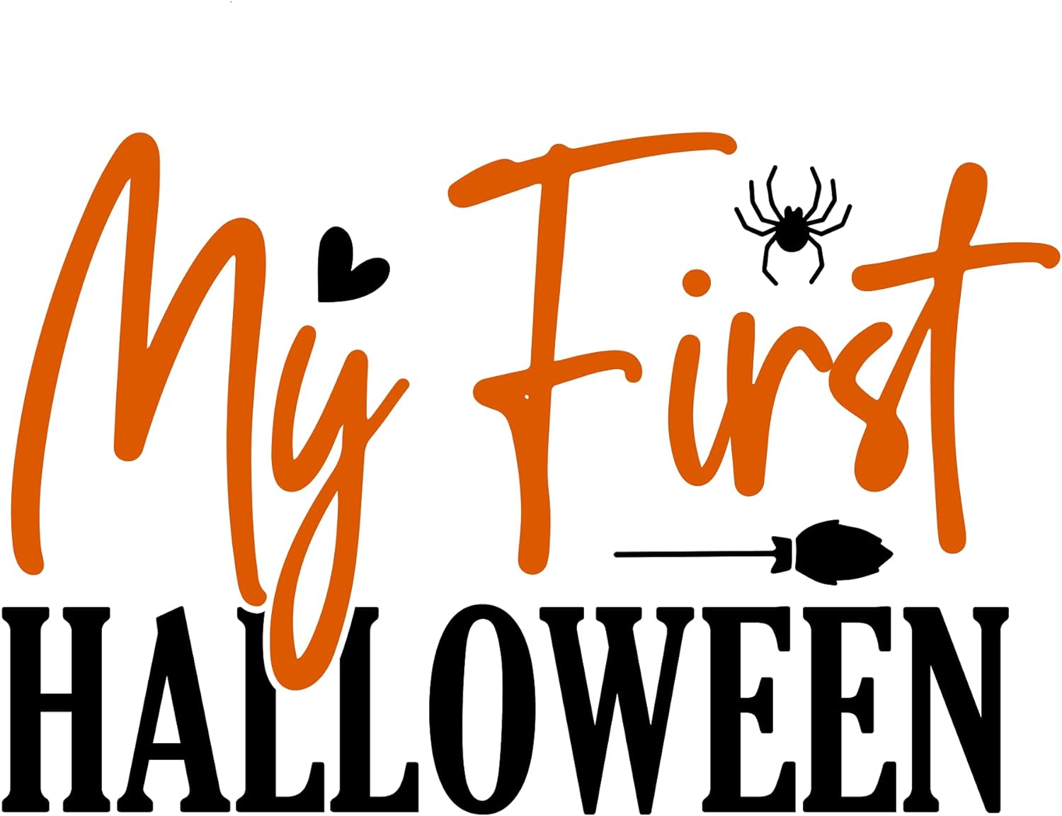 Inspirational Quote My First Halloween Motivational Sticker Vinyl Decal Motivation Stickers- 5" Vinyl Sticker Waterproof