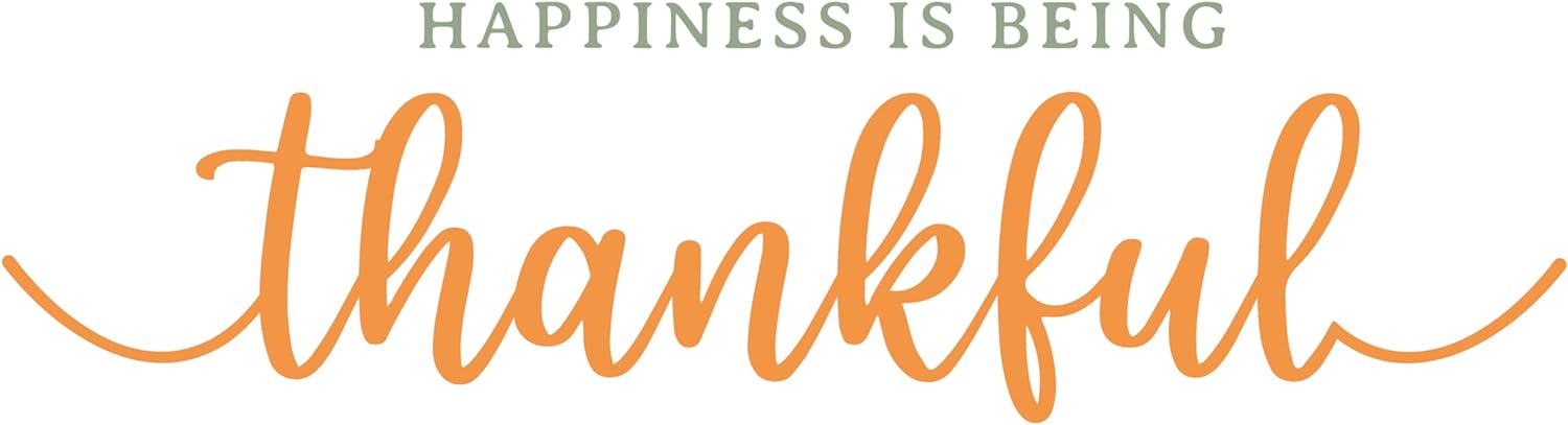 Inspirational Quote Happiness Is Being Thankful Great Gift Motivational Sticker Vinyl Decal Motivation Stickers- 5" Vinyl Sticker Waterproof