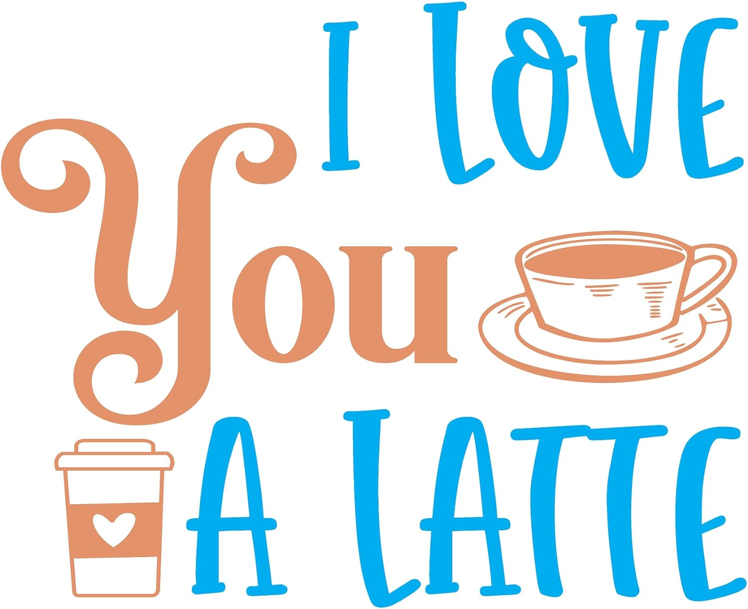 Inspirational Quote "I Love You A Latte Sticker" Motivational Sticker Vinyl Decal Motivation Stickers- 5" Vinyl Sticker Waterproof