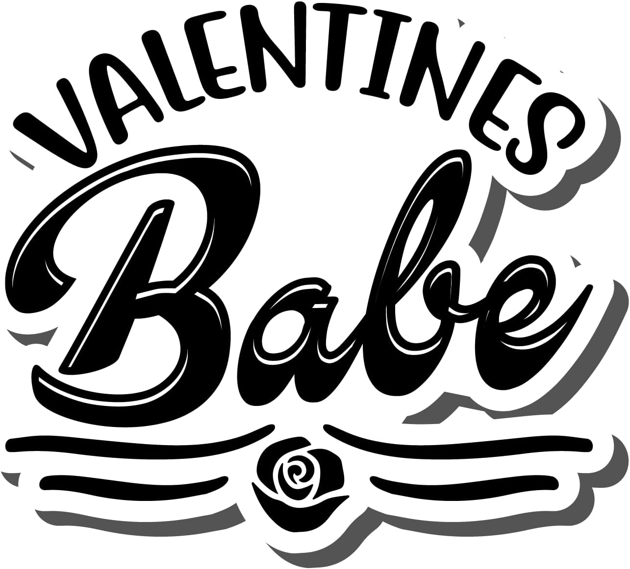 Inspirational Quote Valentines Babe Motivational Sticker Vinyl Decal Motivation Stickers- 5" Vinyl Sticker Waterproof