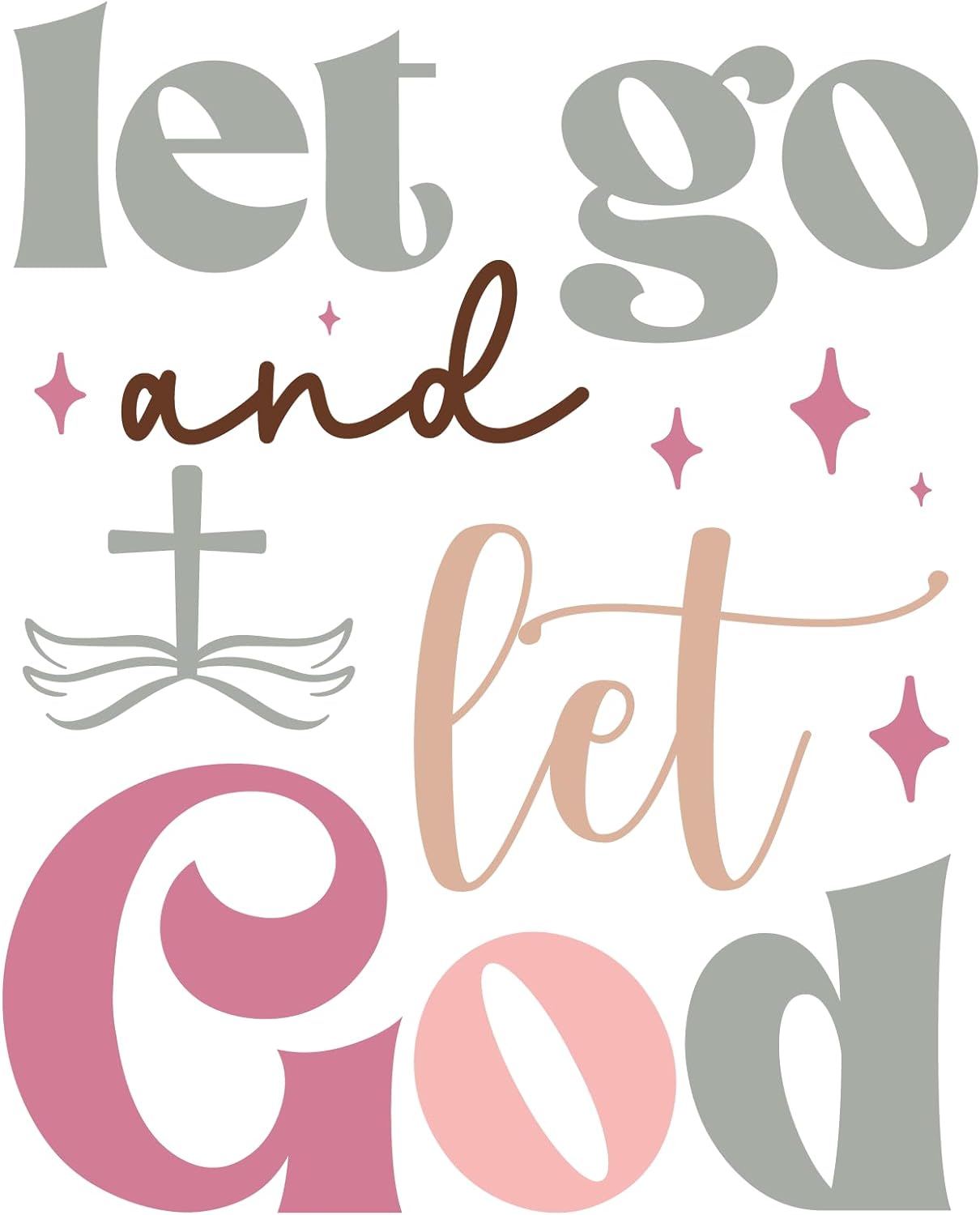 Inspirational Quote "Let Go and Let God" Motivational Sticker Vinyl Decal Motivation Stickers- 5" Vinyl Sticker Waterproof