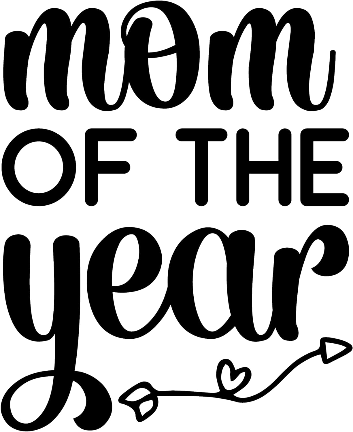 Inspirational Quote "Mom of The Year" Motivational Sticker Vinyl Decal Motivation Stickers- 5" Vinyl Sticker Waterproof