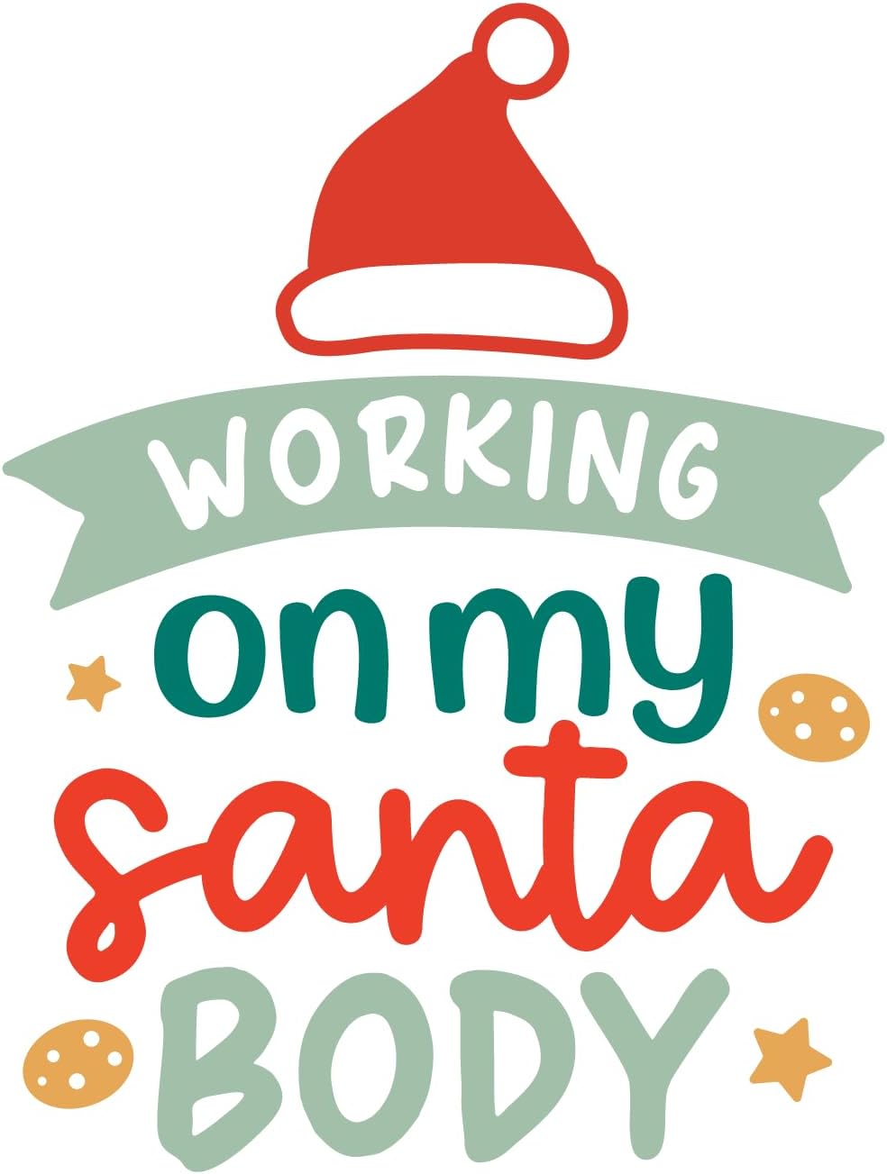 Inspirational Quote Working On My Santa Body Pretty Sticker Motivational Sticker Vinyl Decal Motivation Stickers- 5" Vinyl Sticker Waterproof