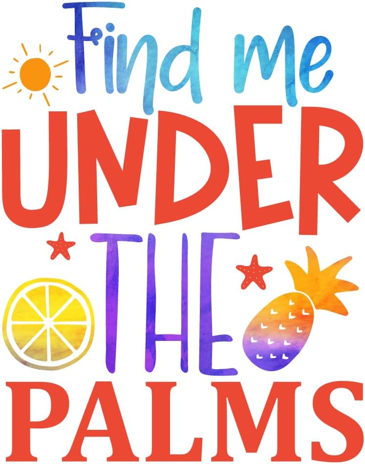 Inspirational Quote "Find me Under The Palms" Motivational Sticker Vinyl Decal Motivation Stickers- 5" Vinyl Sticker Waterproof