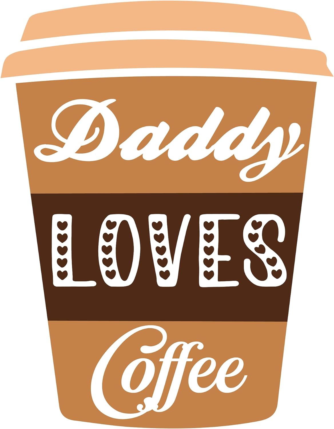 Inspirational Quote "Daddy Loves Coffee" Motivational Sticker Vinyl Decal Motivation Stickers- 5" Vinyl Sticker Waterproof
