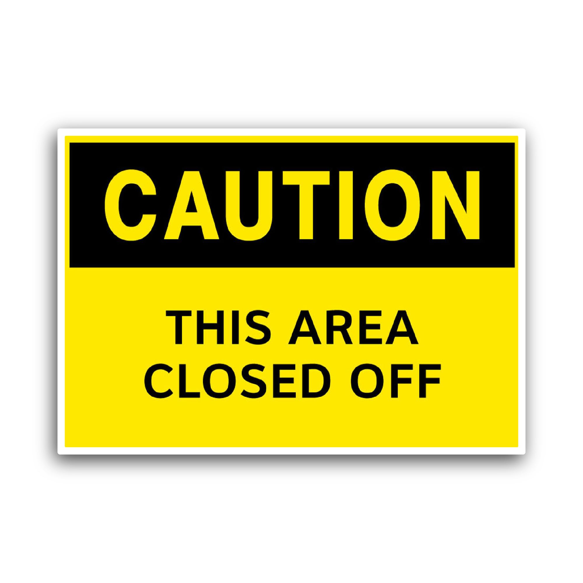 2 (Pieces) 3" and 5" Caution This Area Closed Off Sticker, Waterproof Vinyl Decals for Many Purpose