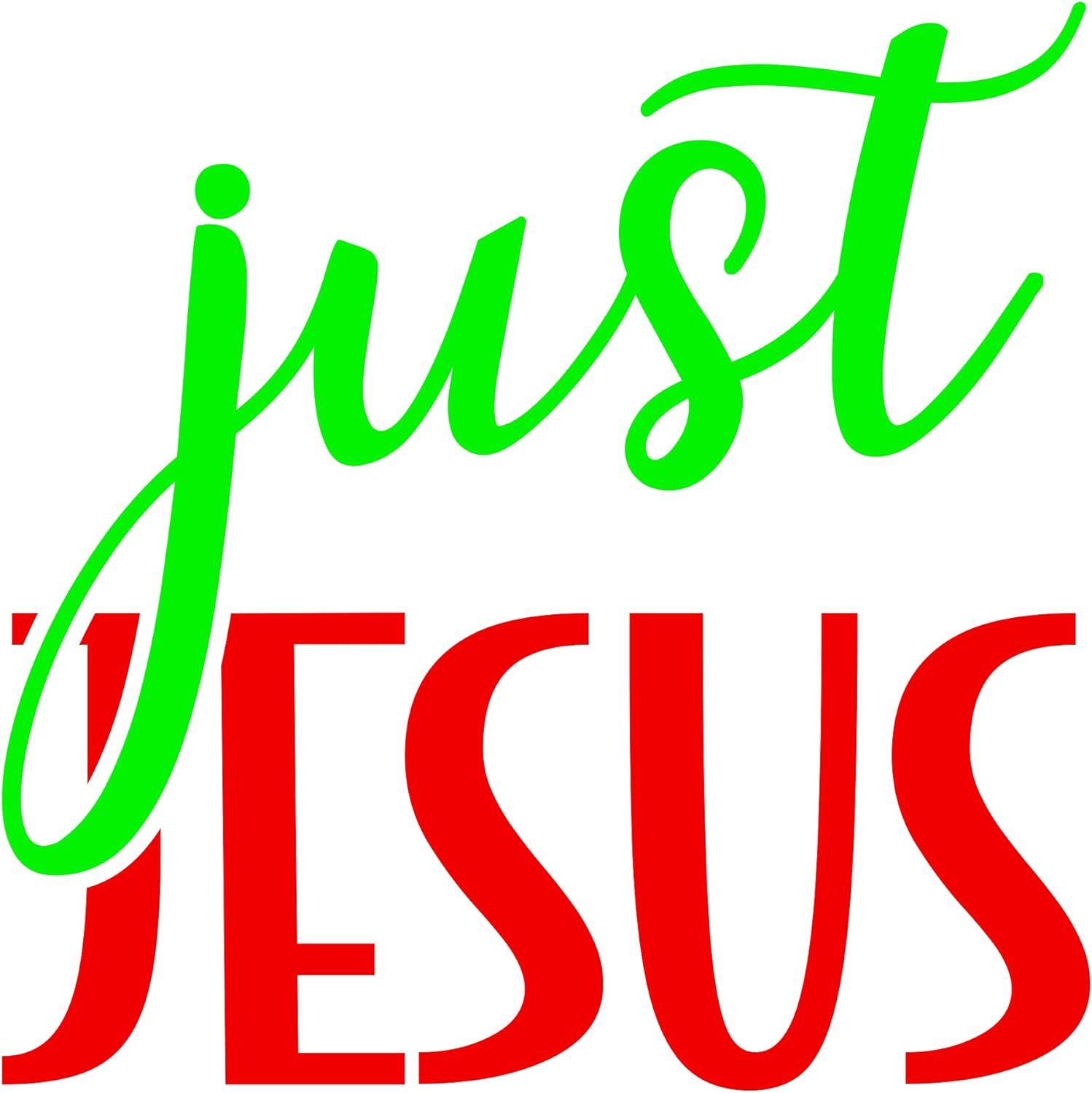 Inspirational Quote "Just Jesus' Pretty Gift Sticker" Motivational Sticker Vinyl Decal Motivation Stickers- 5" Vinyl Sticker Waterproof
