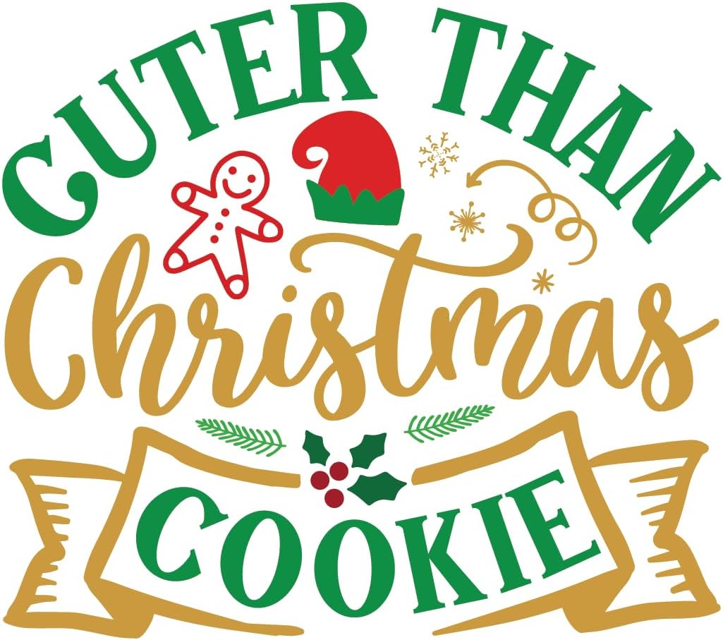Inspirational Quote Cuter Than Christmas Cookie Motivational Sticker Vinyl Decal Motivation Stickers- 5" Vinyl Sticker Waterproof