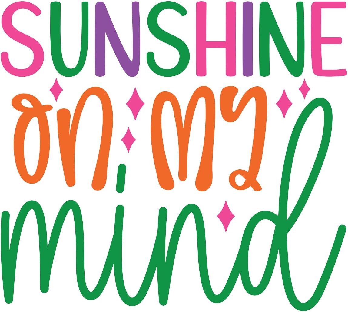 Inspirational Quote "Sunshine on My Mind" Motivational Sticker Vinyl Decal Motivation Stickers- 5" Vinyl Sticker Waterproof