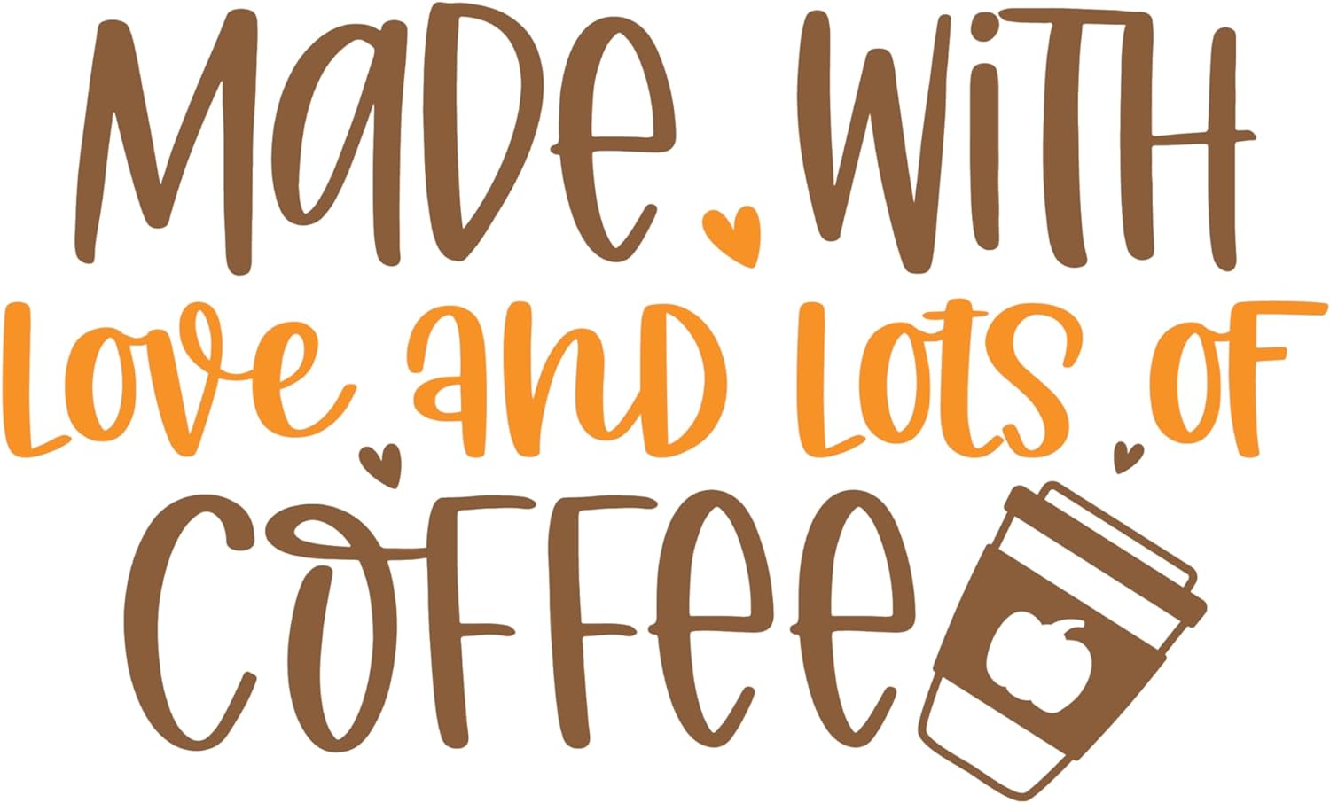 Inspirational Quote Made With Love and Lots Of Coffee Motivational Sticker Vinyl Decal Motivation Stickers- 5" Vinyl Sticker Waterproof