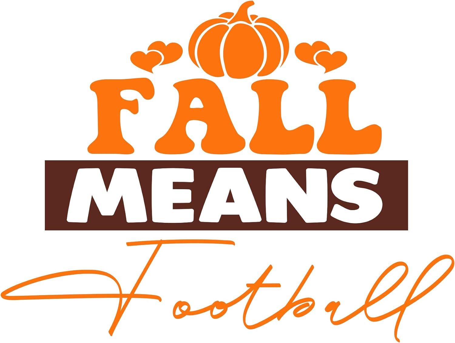 Inspirational Quote Fall Means Football Motivational Sticker Vinyl Decal Motivation Stickers- 5" Vinyl Sticker Waterproof