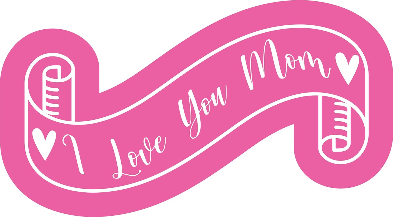 Inspirational Quote "I Love You Mom, Quate" Motivational Sticker Vinyl Decal Motivation Stickers- 5" Vinyl Sticker Waterproof