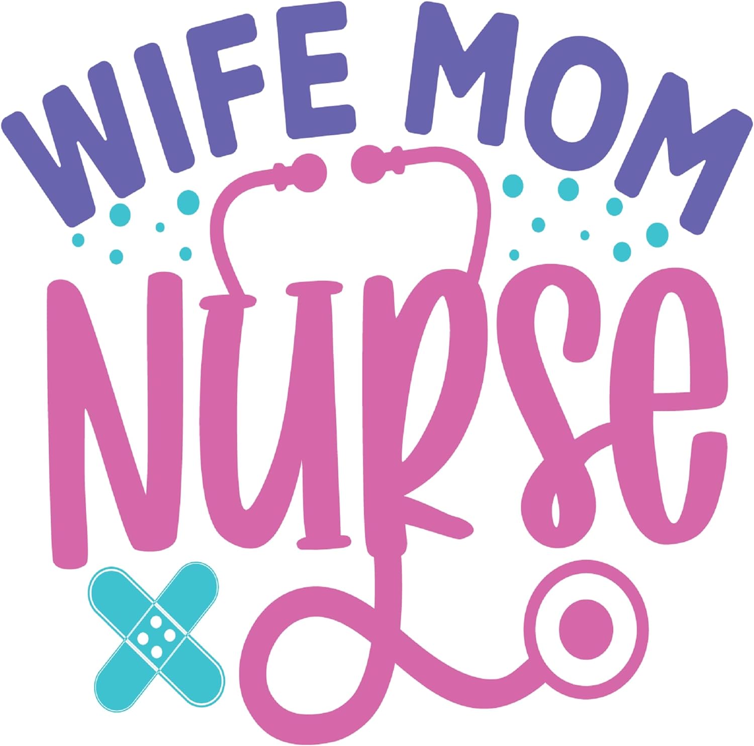 Inspirational Quote "Wife Mom Nurse Icon Sticker" Motivational Sticker Vinyl Decal Motivation Stickers- 5" Vinyl Sticker Waterproof