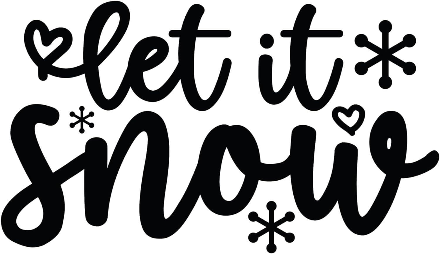 Inspirational Quote Let It Snow - Motivational Sticker Vinyl Decal Motivation Stickers- 5" Vinyl Sticker Waterproof