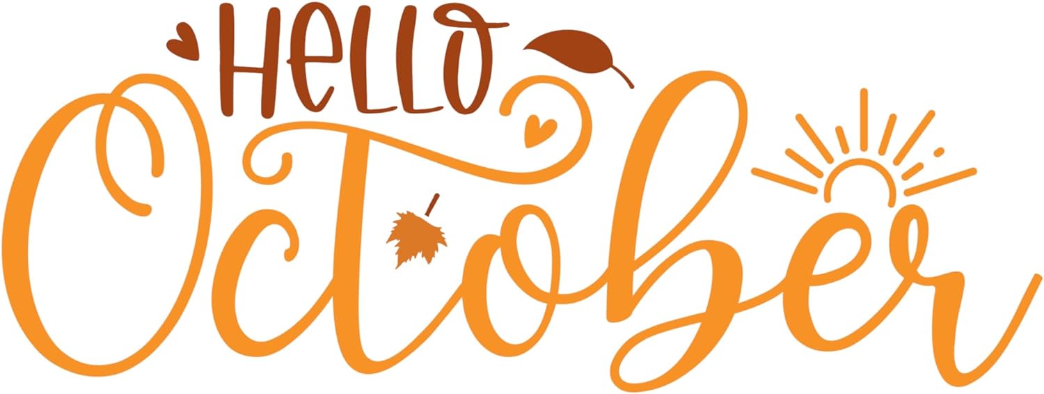 Inspirational Quote Hello October Motivational Sticker Vinyl Decal Motivation Stickers- 5" Vinyl Sticker Waterproof