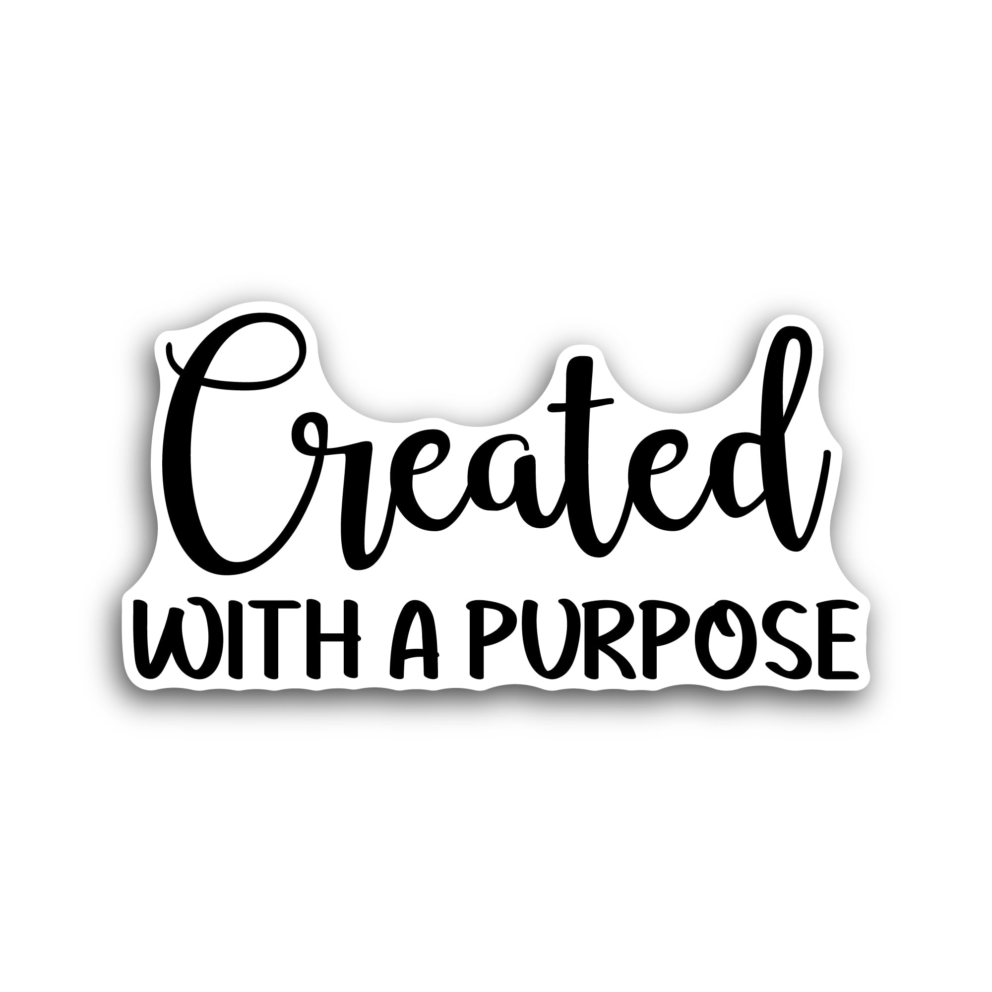 2 (Pieces) 3" and 5" Created with Purpose Text Sticker, Waterproof Vinyl Decals for Many Purpose Lik