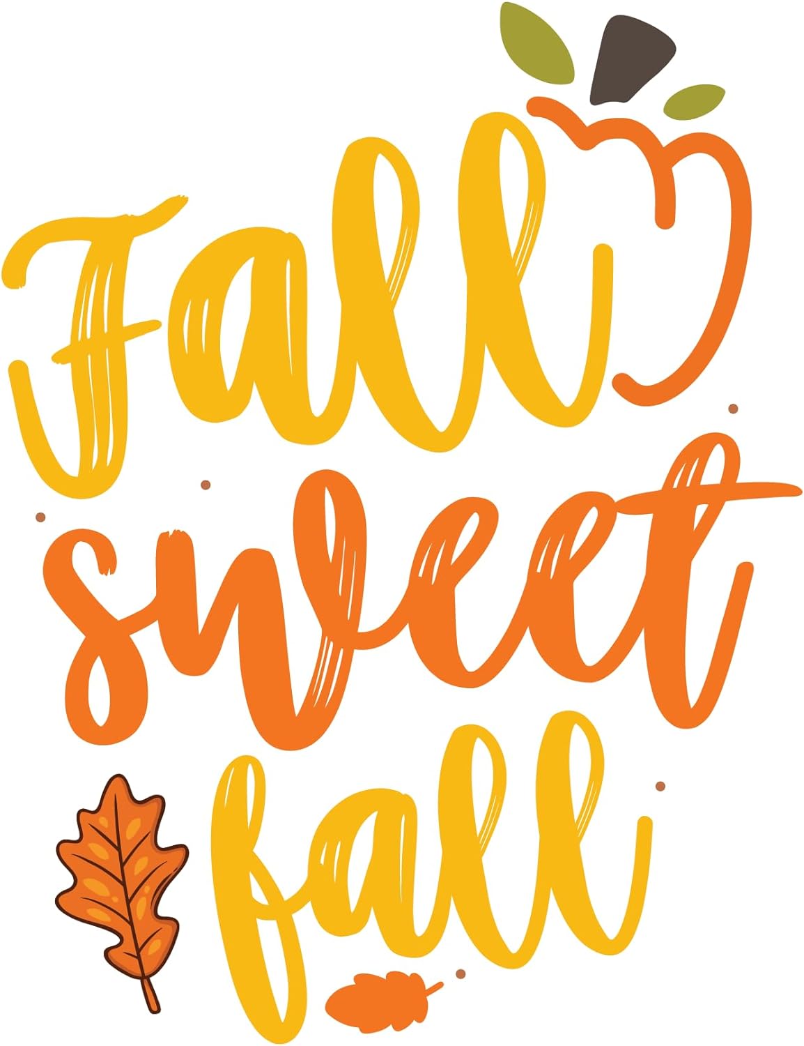 Inspirational Quote Fall Sweet Fall Amazing Motivational Sticker Vinyl Decal Motivation Stickers- 5" Vinyl Sticker Waterproof