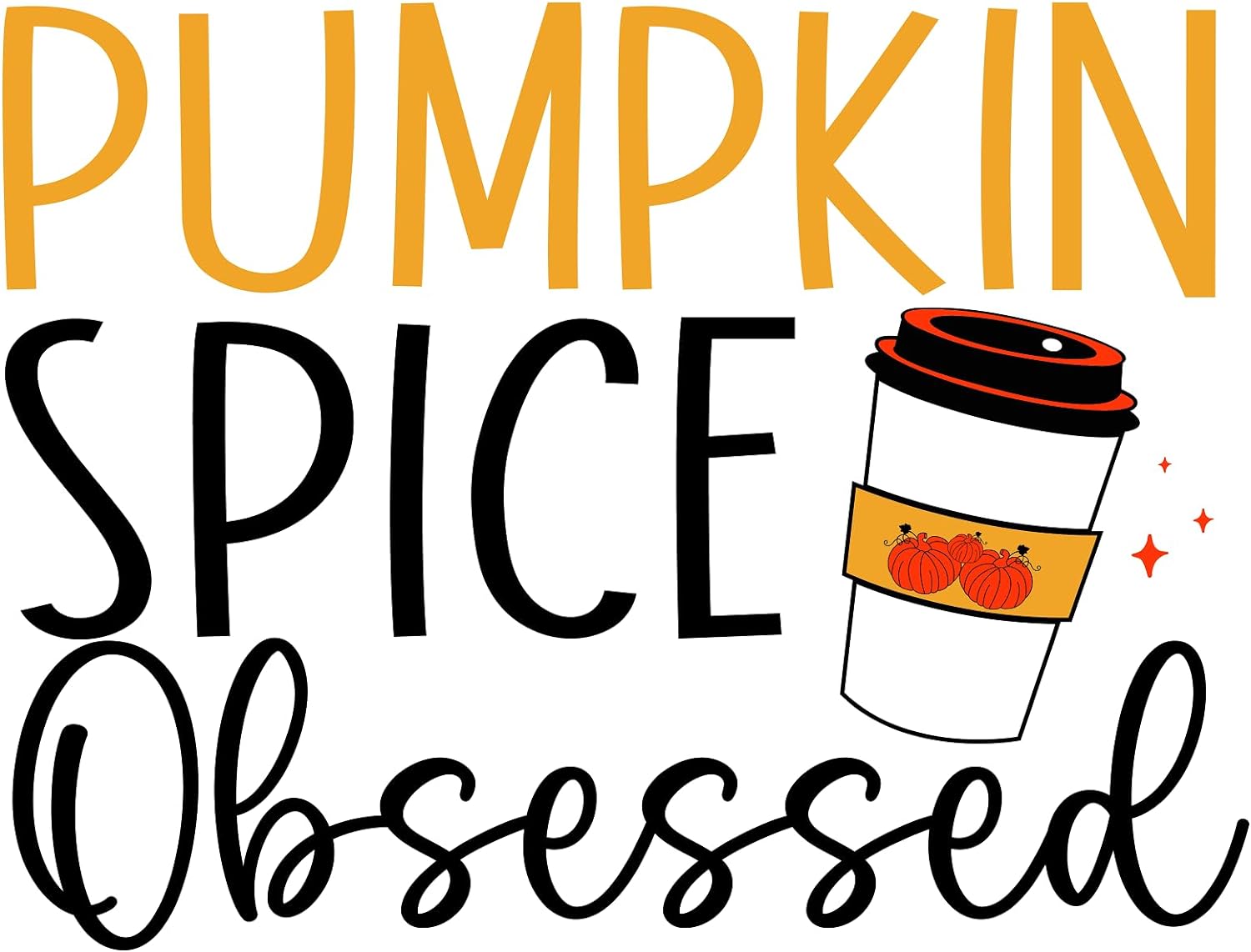 Inspirational Quote Pumpkin Spice Obsessed Motivational Sticker Vinyl Decal Motivation Stickers- 5" Vinyl Sticker Waterproof