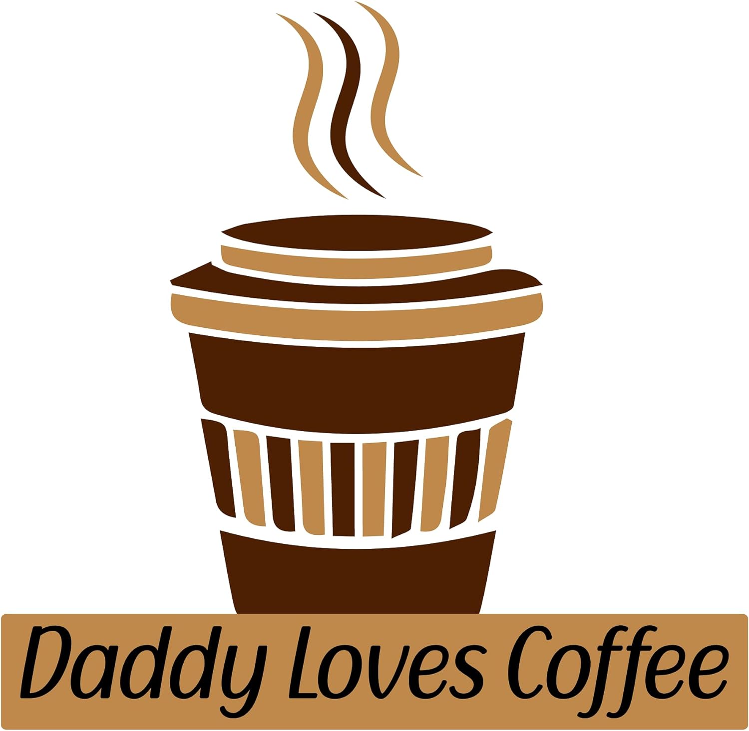 Inspirational Quote "Daddy Loves Coffee" Motivational Sticker Vinyl Decal Motivation Stickers- 5" Vinyl Sticker Waterproof