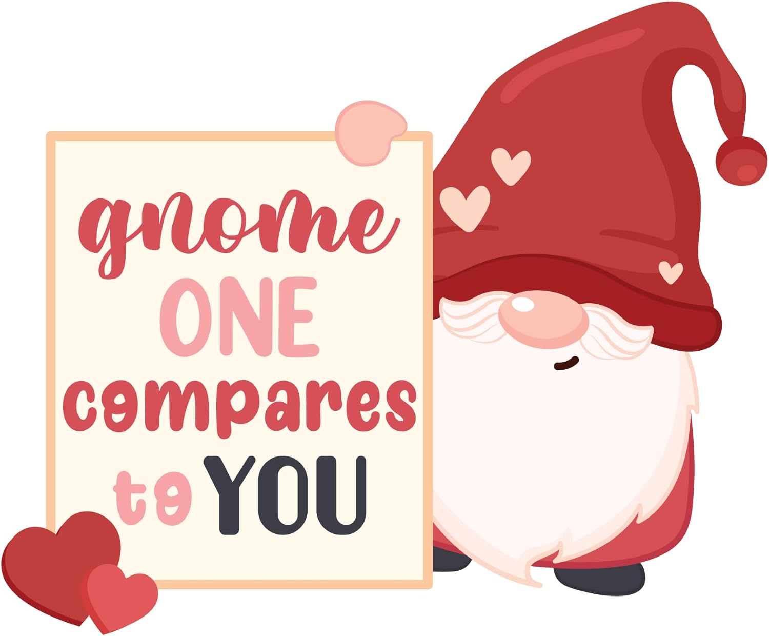 Inspirational Quote Gnome One Compares to You Motivational Sticker Vinyl Decal Motivation Stickers- 5" Vinyl Sticker Waterproof