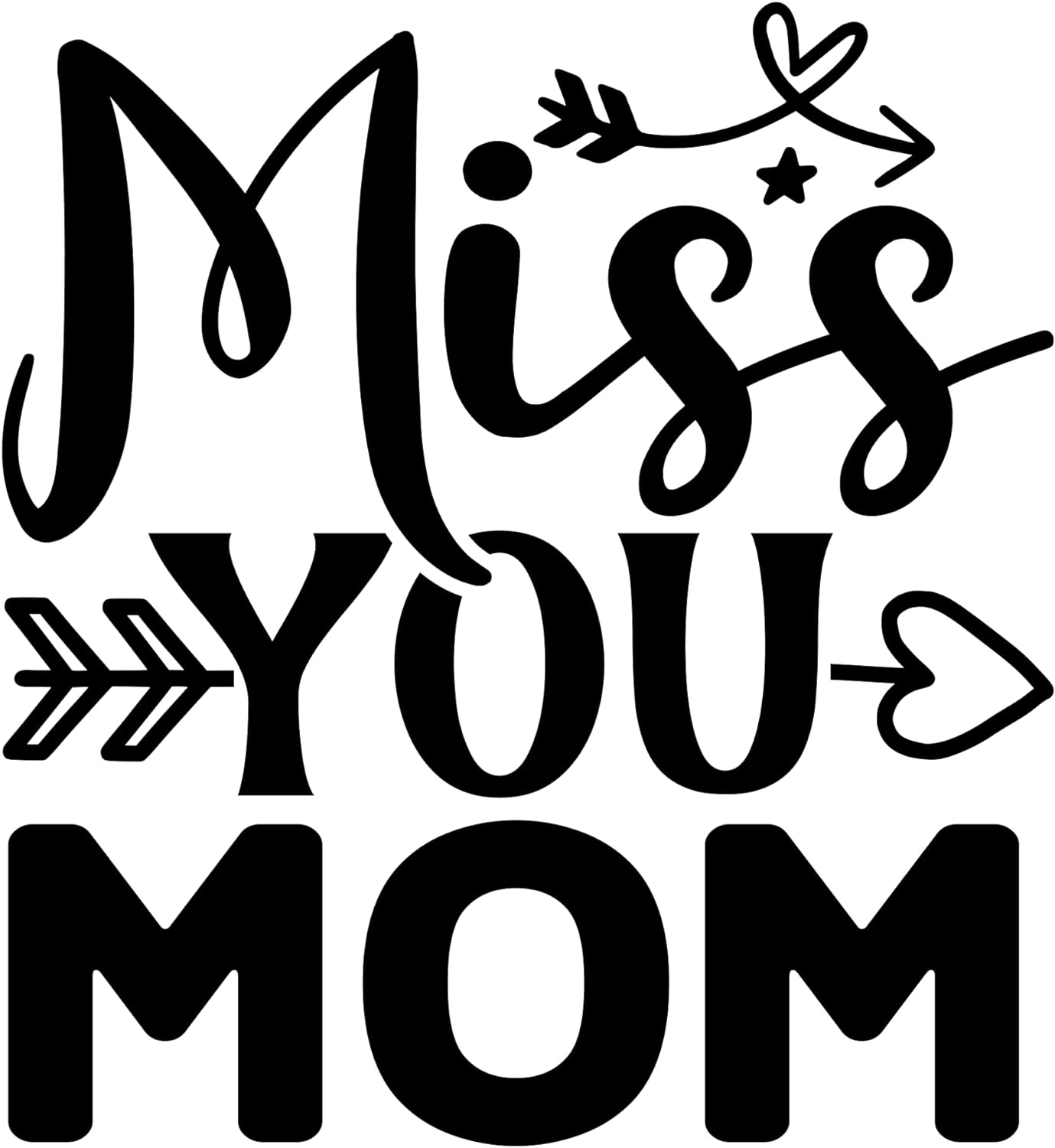 Inspirational Quote "Miss You mom" Motivational Sticker Vinyl Decal Motivation Stickers- 5" Vinyl Sticker Waterproof