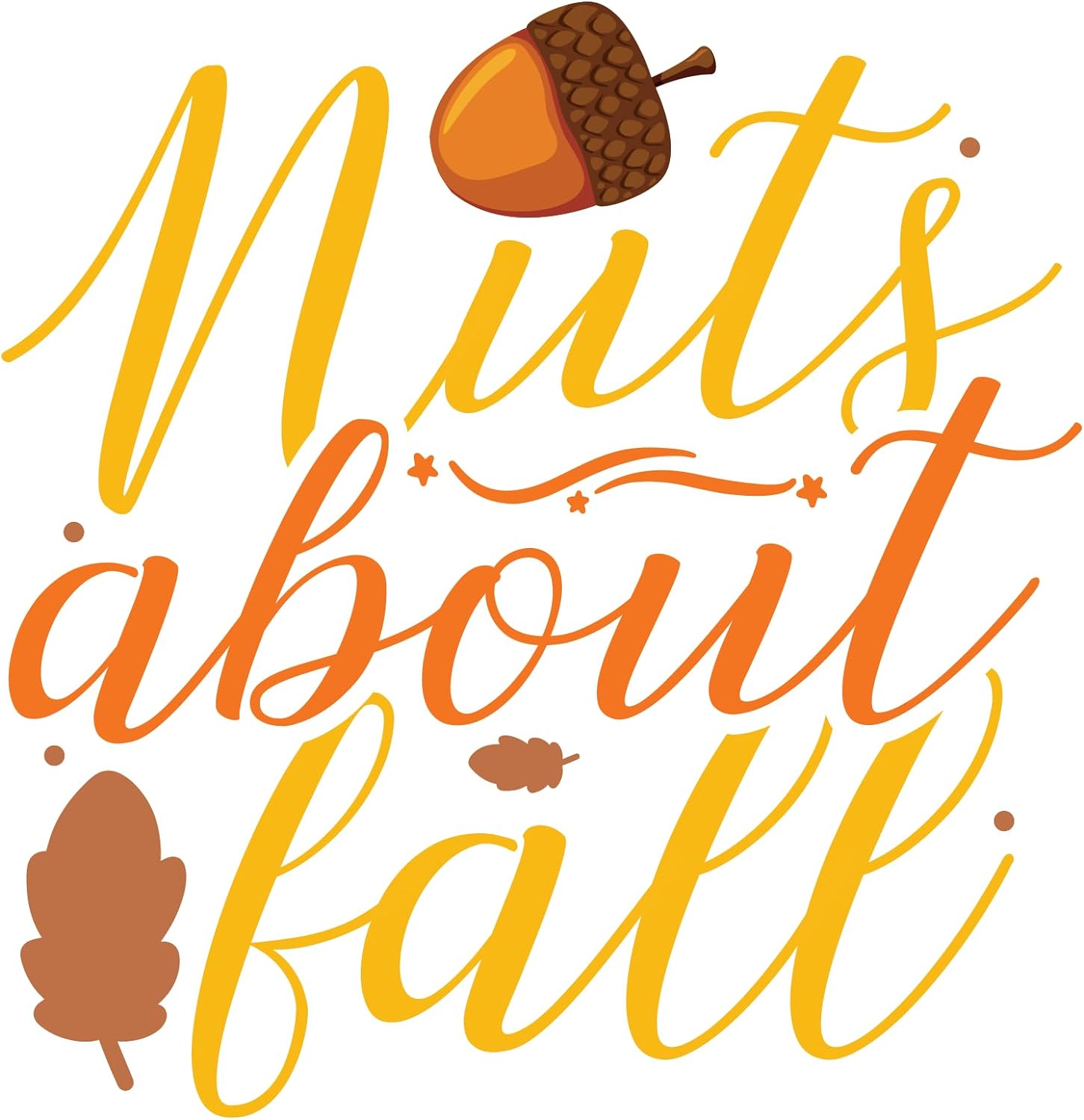 Inspirational Quote Nuts About Fall Motivational Sticker Vinyl Decal Motivation Stickers- 5" Vinyl Sticker Waterproof