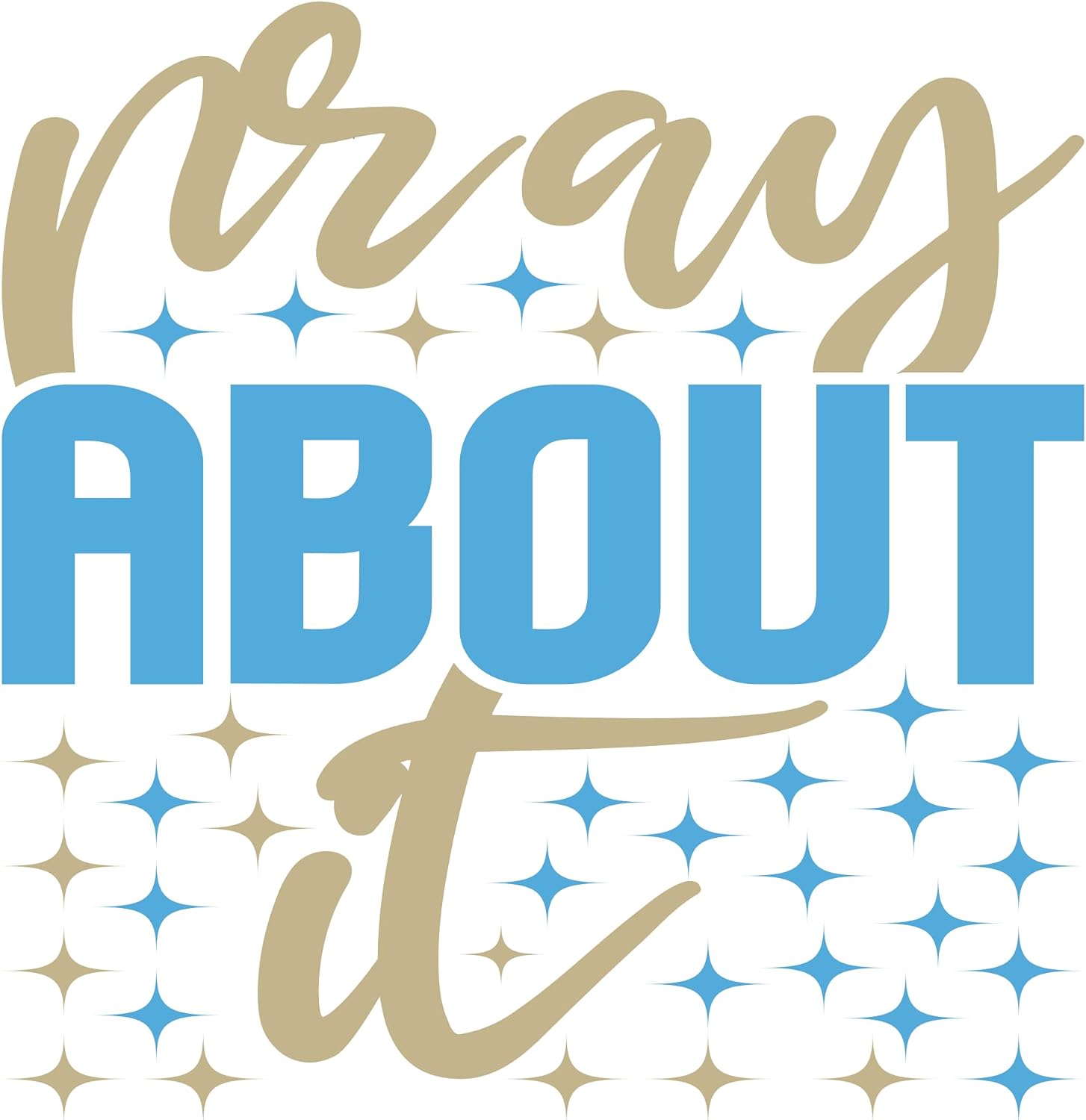 Inspirational Quote "Pray About It" Motivational Sticker, Vinyl Decal Motivation Stickers- 5" Vinyl Sticker Waterproof