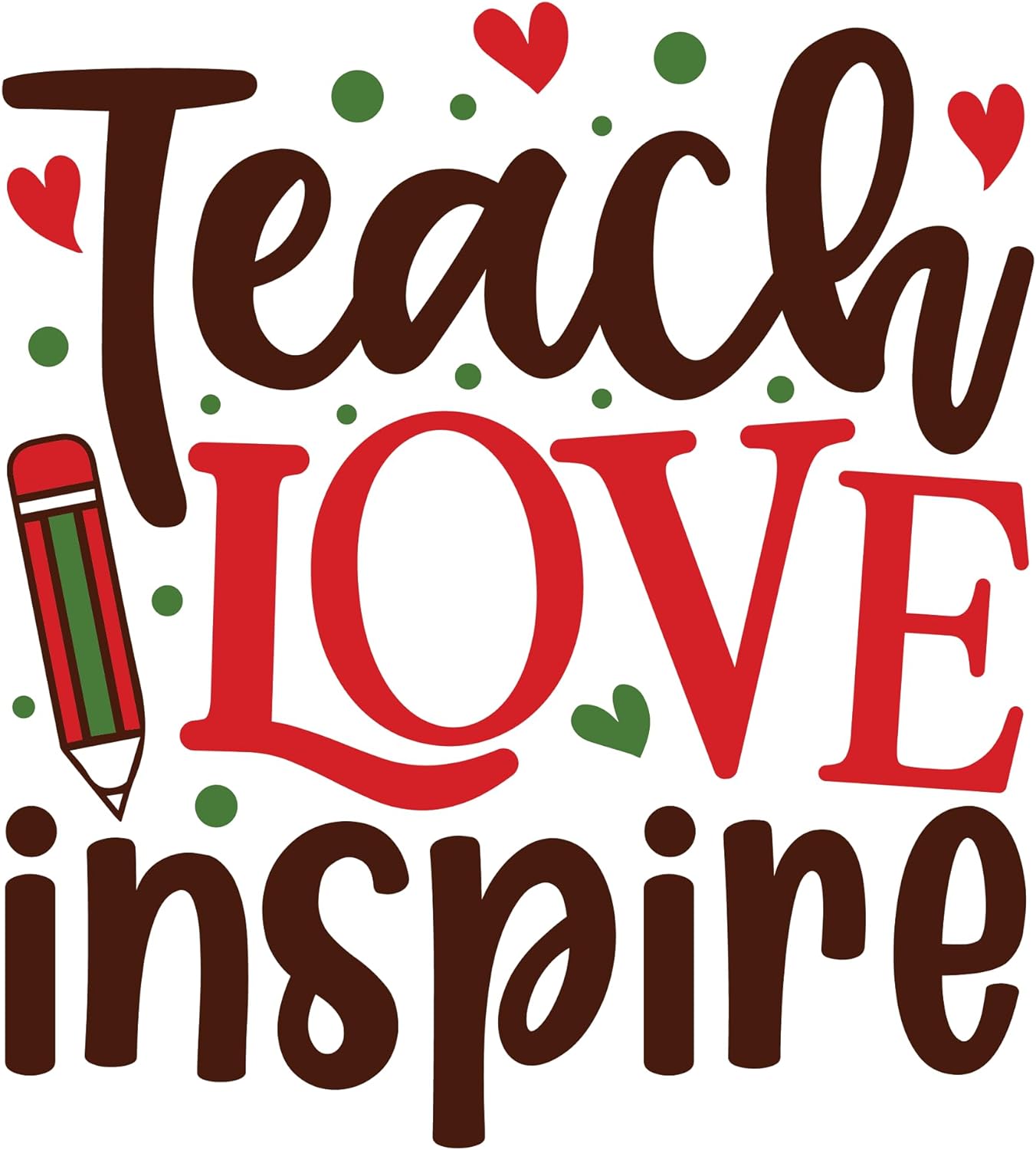 Inspirational Quote "Teach Love Inspire, Icon" Motivational Sticker Vinyl Decal Motivation Stickers- 5" Vinyl Sticker Waterproof