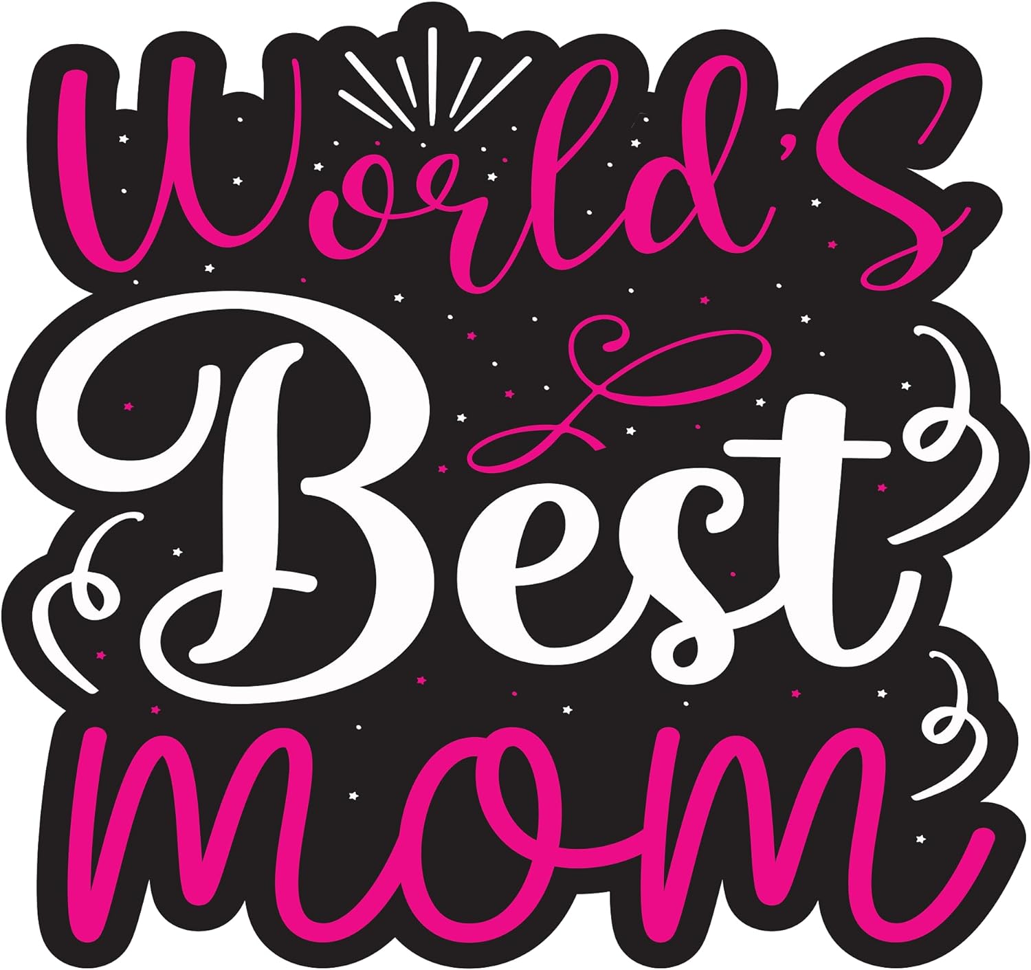 Inspirational Quote "World's Best mom," Motivational Sticker Vinyl Decal Motivation Stickers- 5" Vinyl Sticker Waterproof