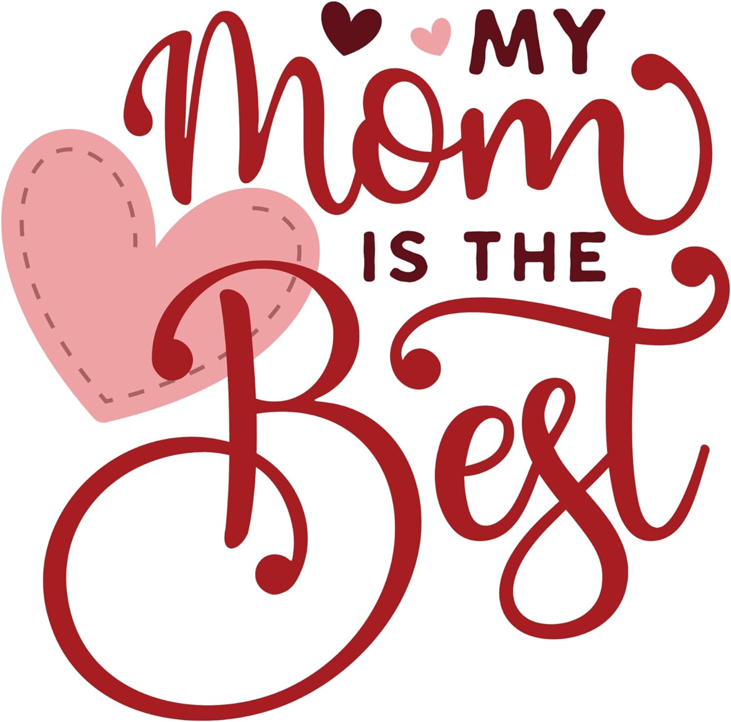 Inspirational Quote "My MOM is The Best," Motivational Sticker Vinyl Decal Motivation Stickers- 5" Vinyl Sticker Waterproof