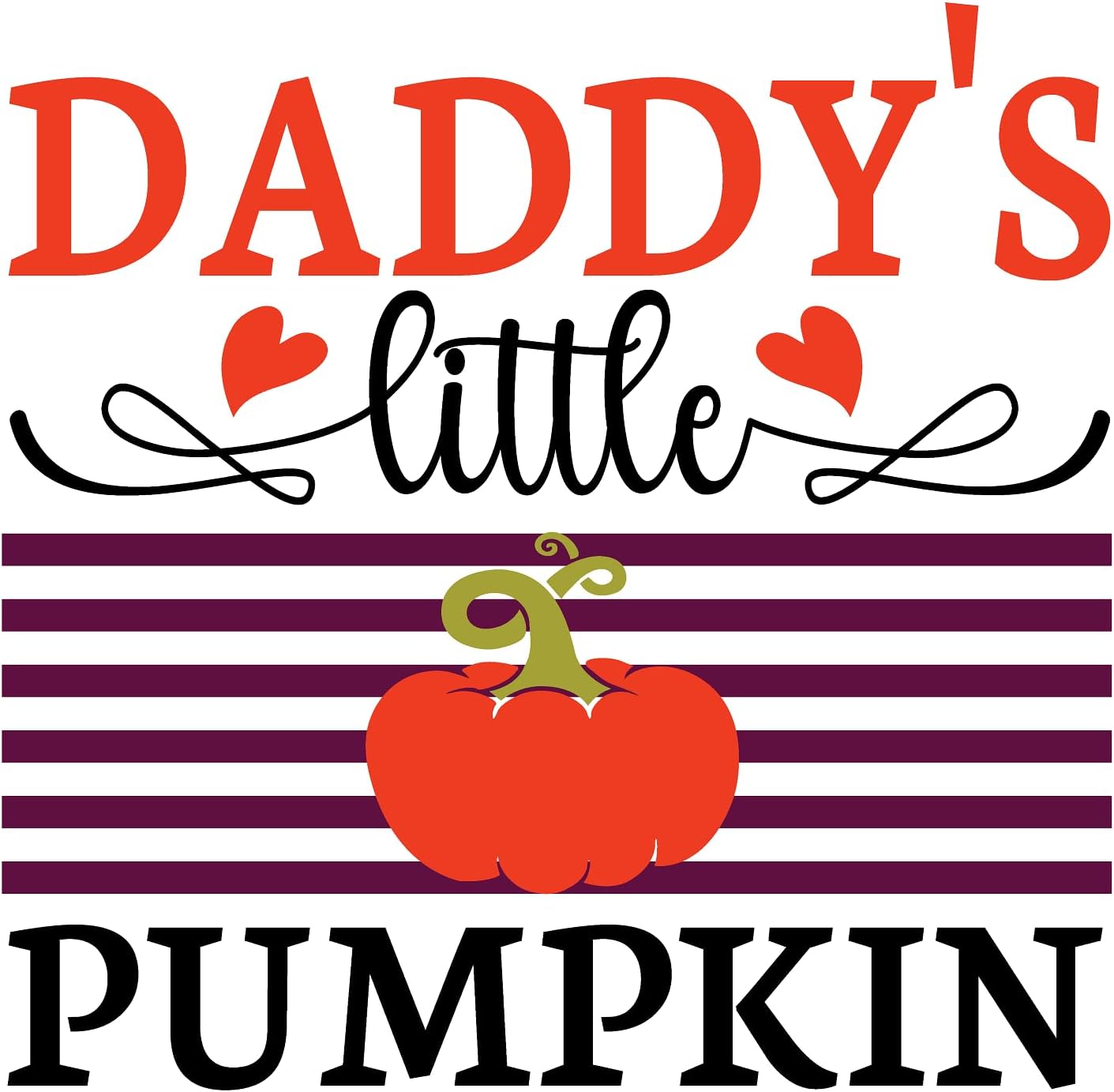 Inspirational Quote Daddy's Little Pumpkin, Motivational Sticker Vinyl Decal Motivation Stickers- 5" Vinyl Sticker Waterproof