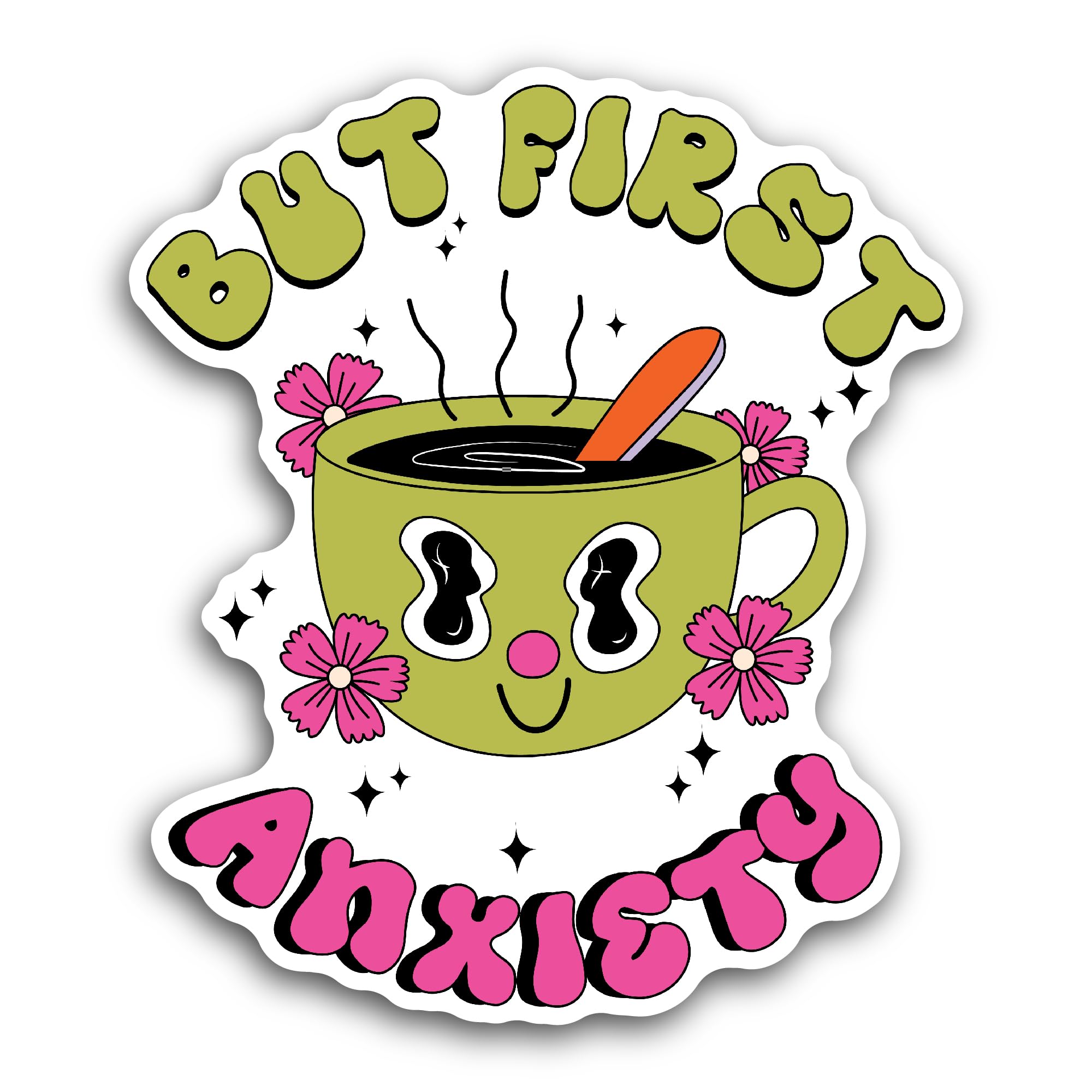 2 (Pieces) 3" and 5" But First, Anxiety Sticker, Waterproof Vinyl Decals for Many Purpose Like Cars,