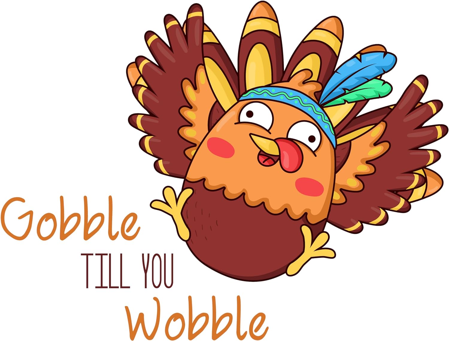 Inspirational Quote Gobble Till You Wobble Waving Bird Motivational Sticker Vinyl Decal Motivation Stickers- 5" Vinyl Sticker Waterproof