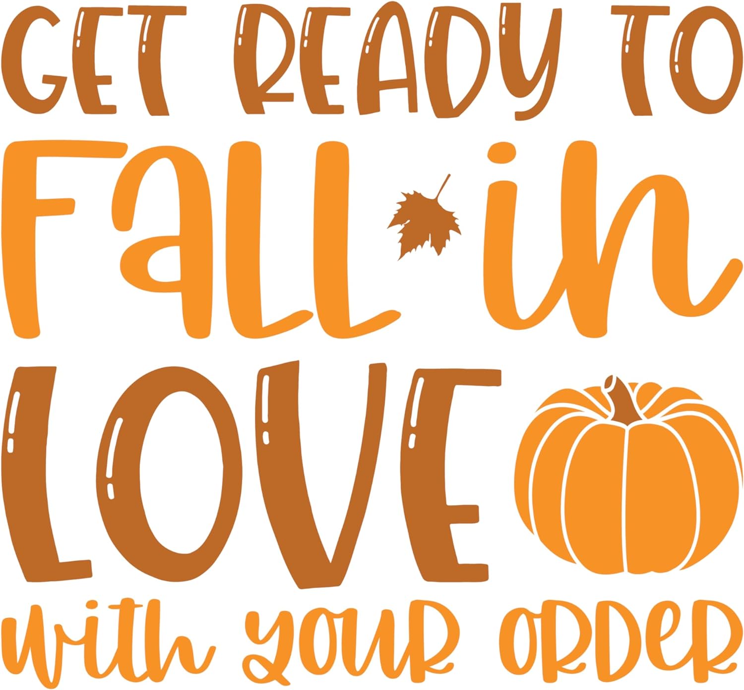 Inspirational Quote Get Ready To Fall In Love With Your Order Great Gift Motivational Sticker Vinyl Decal Motivation Stickers- 5" Vinyl Sticker Waterproof