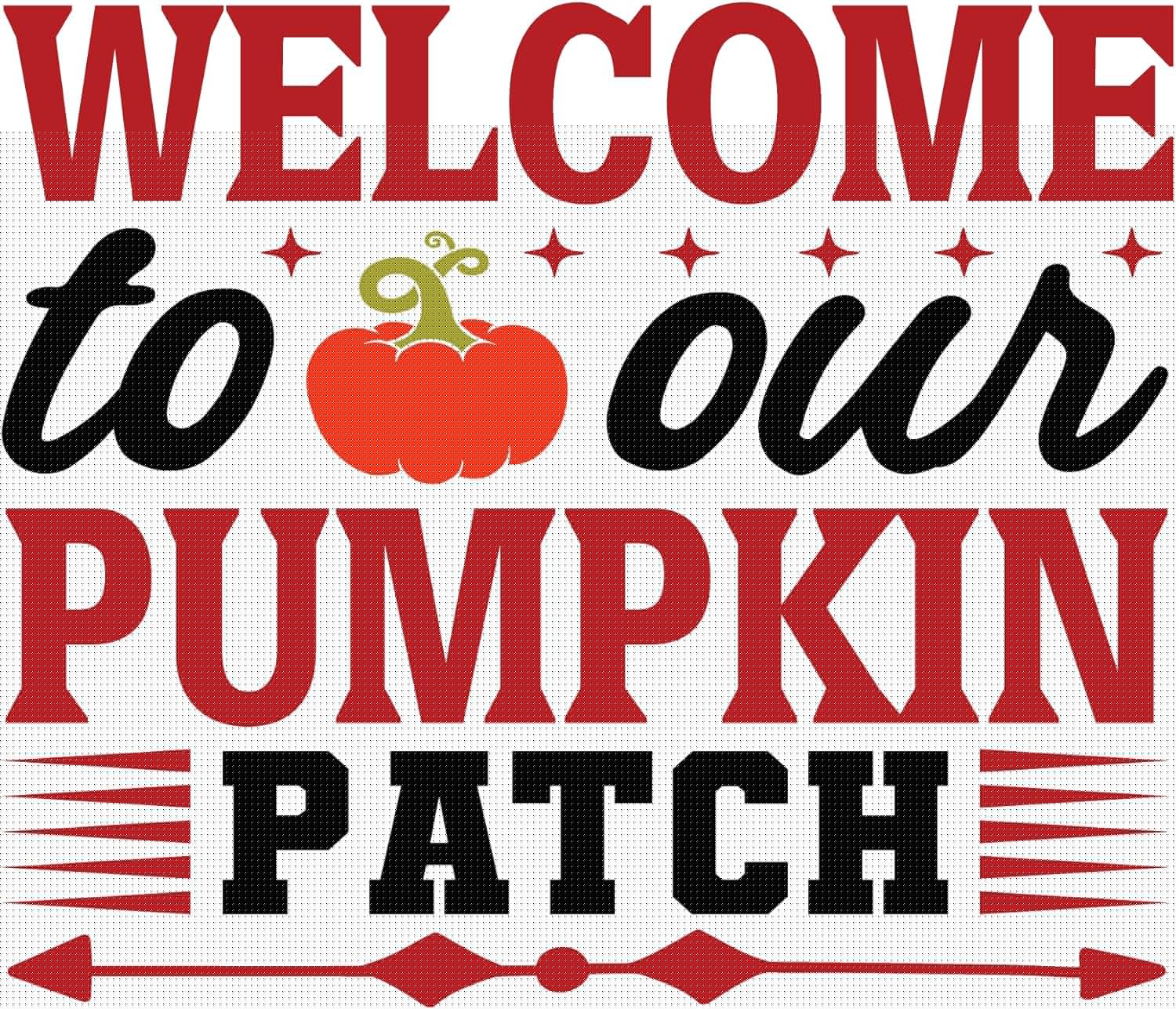 Inspirational Quote Welcome To Our Pumpkin Patch Motivational Sticker Vinyl Decal Motivation Stickers- 5" Vinyl Sticker Waterproof