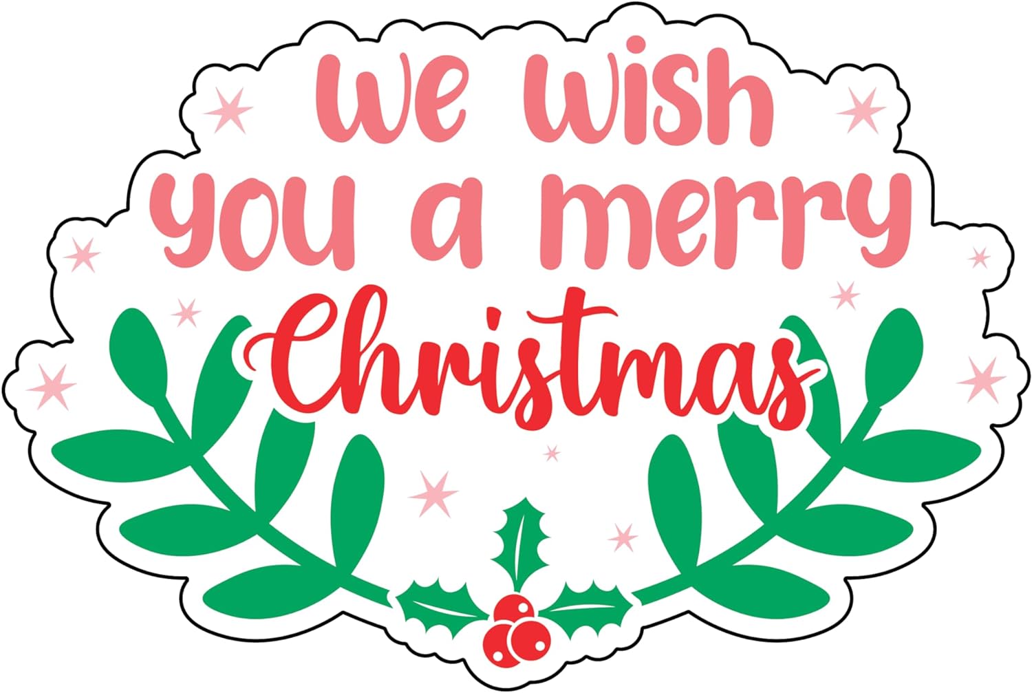 Inspirational Quote We Wish You A Merry Christmas Great Gift Motivational Sticker Vinyl Decal Motivation Stickers- 5" Vinyl Sticker Waterproof