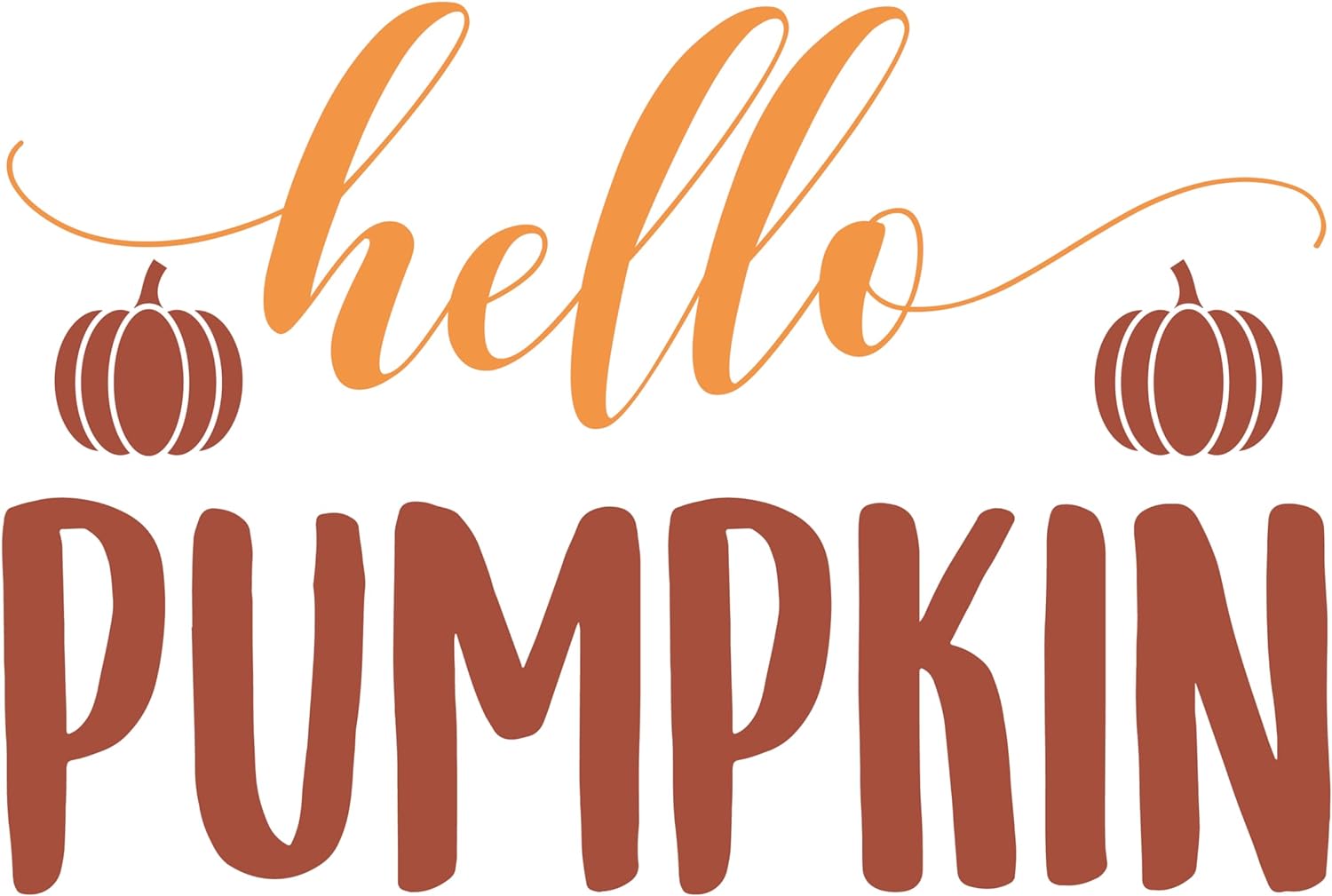 Inspirational Quote Hello Pumpkin Great Gift Motivational Sticker Vinyl Decal Motivation Stickers- 5" Vinyl Sticker Waterproof